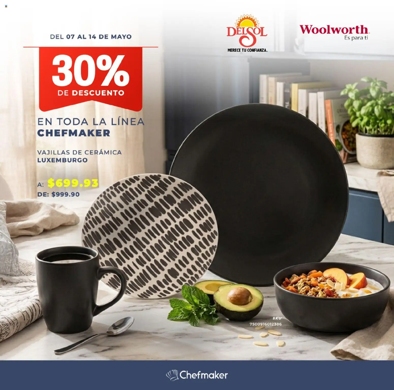 Nuevas ofertas de Del Sol y Woolworth válidas en toda la República Mexicana desde el 07.05.2026. ¡Encuentra las mejores ofertas en Del Sol y Woolworth katalog Pasillo Chefmaker! | Página: 4