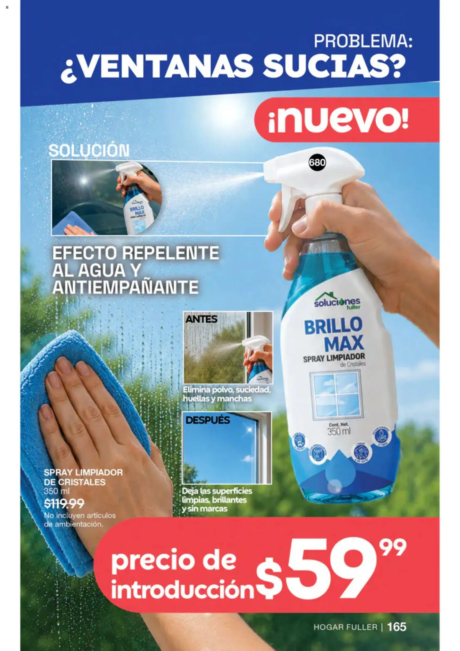 Nuevas ofertas de Fuller válidas en toda la República Mexicana desde el 22/07/2026. ¡Encuentra las mejores ofertas en Fuller campaña 8 2026! | Página: 151 | Productos: Agua, Brillo, Limpiador, Repelente