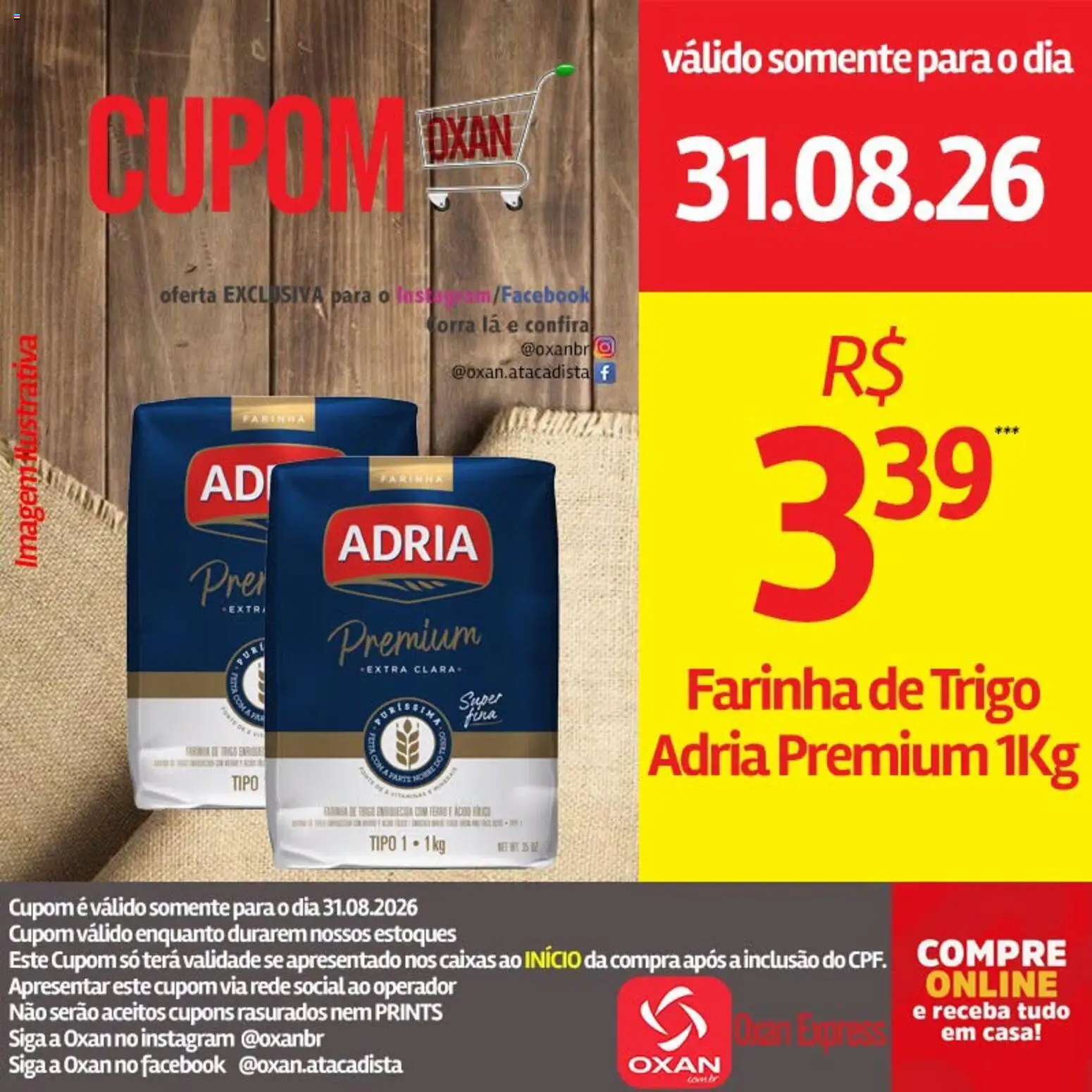 Oxan Atacadista Folheto - válido de 31/08/2026 | Página: 17 | Produtos: Farinha, Farinha de trigo