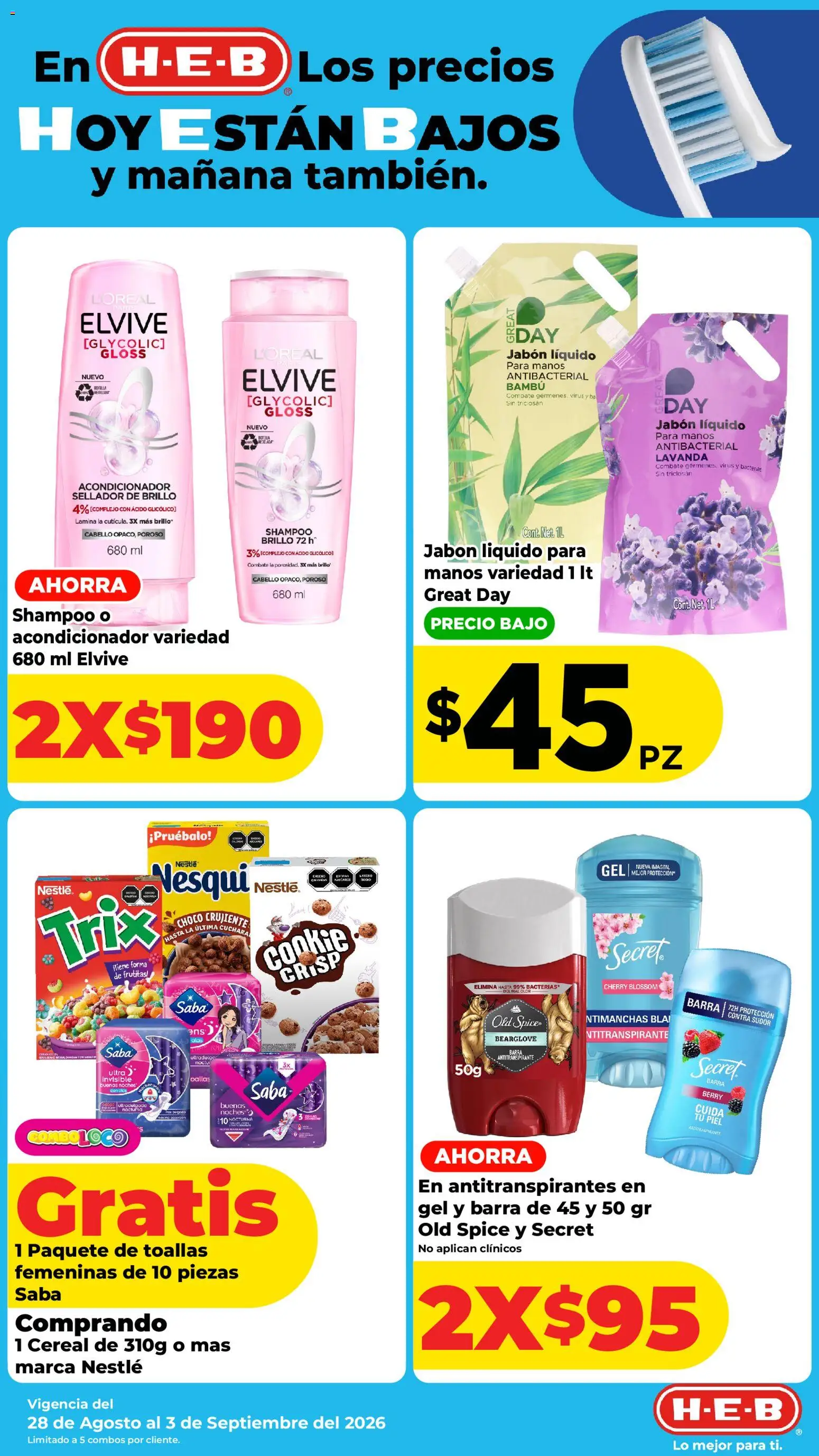 Nuevas ofertas de H-E-B válidas en toda la República Mexicana desde el 28/08/2026. ¡Encuentra las mejores ofertas en H-E-B folleto! | Página: 7 | Productos: Antitranspirante, Barra, Cuchara, Acondicionador