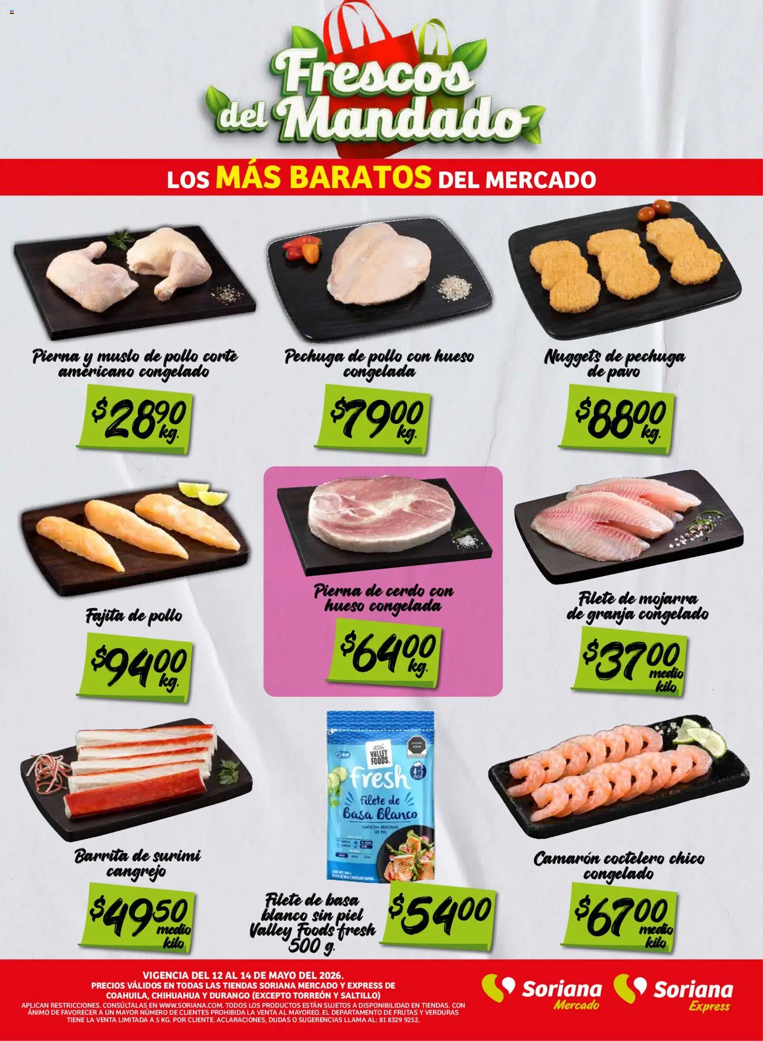 Nuevas ofertas de Soriana válidas en toda la República Mexicana desde el 12.05.2026. ¡Encuentra las mejores ofertas en Soriana Frescos del Mandado Mercado: Coah, Chih y Dur (excepto Torreón y Saltillo)! | Página: 2 | Productos: Pollo, Cerdo