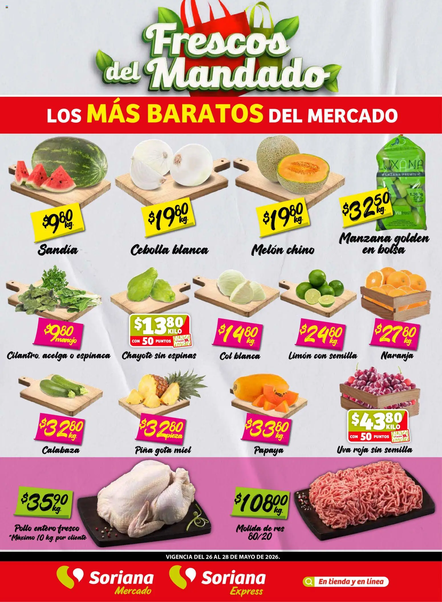 Nuevas ofertas de Soriana válidas en toda la República Mexicana desde el 26.05.2026. ¡Encuentra las mejores ofertas en Soriana Frescos del Mandado Mercado: Ver, Tab, Chis, Camp, Yuc y Q. Roo! | Página: 1 | Productos: Pollo, Limón, Col, Espinaca