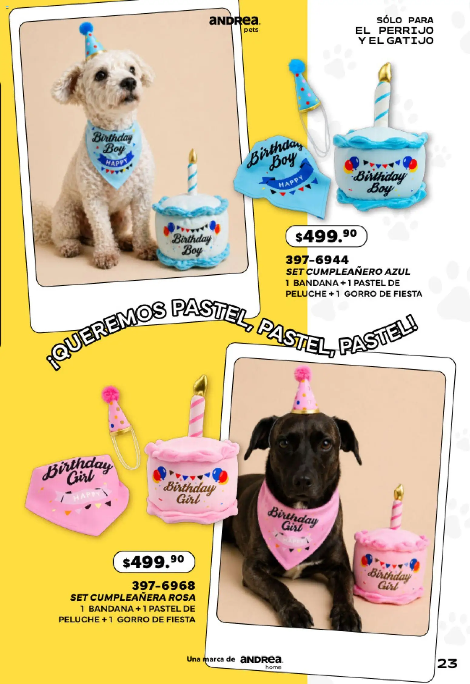 Nuevas ofertas de Andrea válidas en toda la República Mexicana desde el 24.05.2026. ¡Encuentra las mejores ofertas en Andrea catálogo Pets! | Página: 23 | Productos: Pastel, Bandana