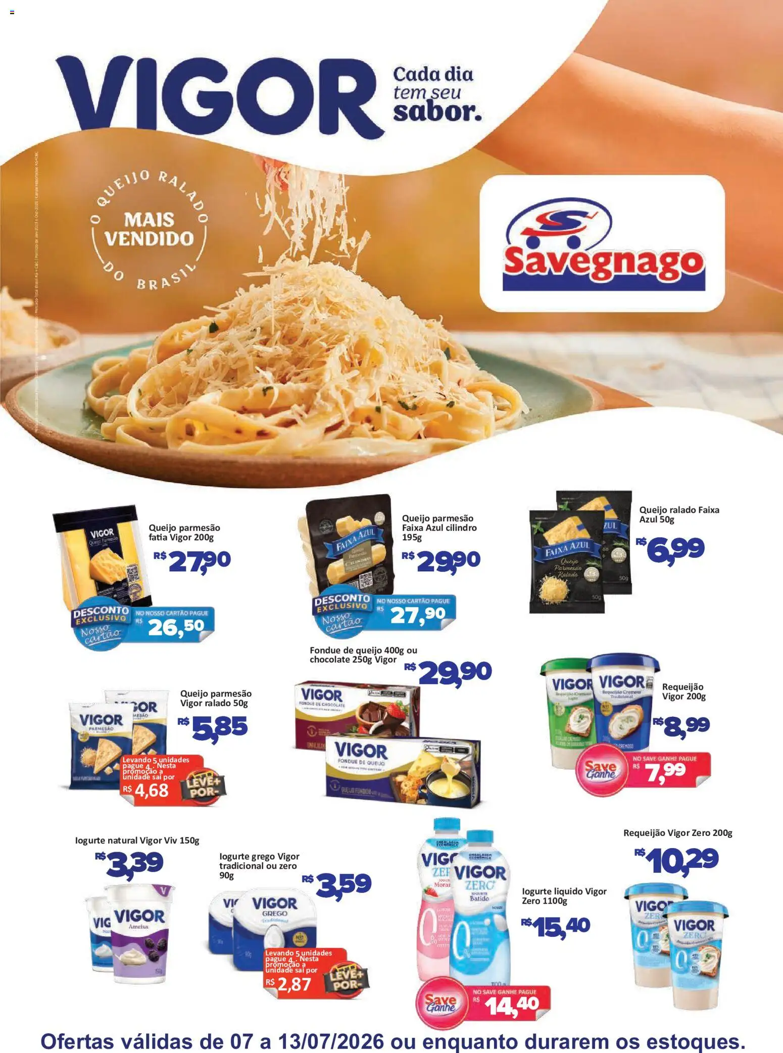 Savegnago Folheto - válido de 07/07/2026 | Página: 1 | Produtos: Queijo, Parmesão, Queijo parmesão, Ameixa