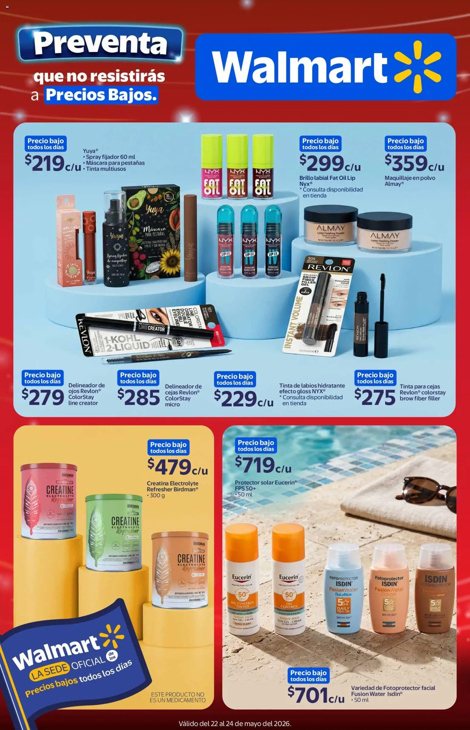 Nuevas ofertas de Walmart válidas en toda la República Mexicana desde el 22.05.2026. ¡Encuentra las mejores ofertas en Walmart folleto Preventa! | Página: 1 | Productos: Máscara, Fijador, Brillo, Maquillaje