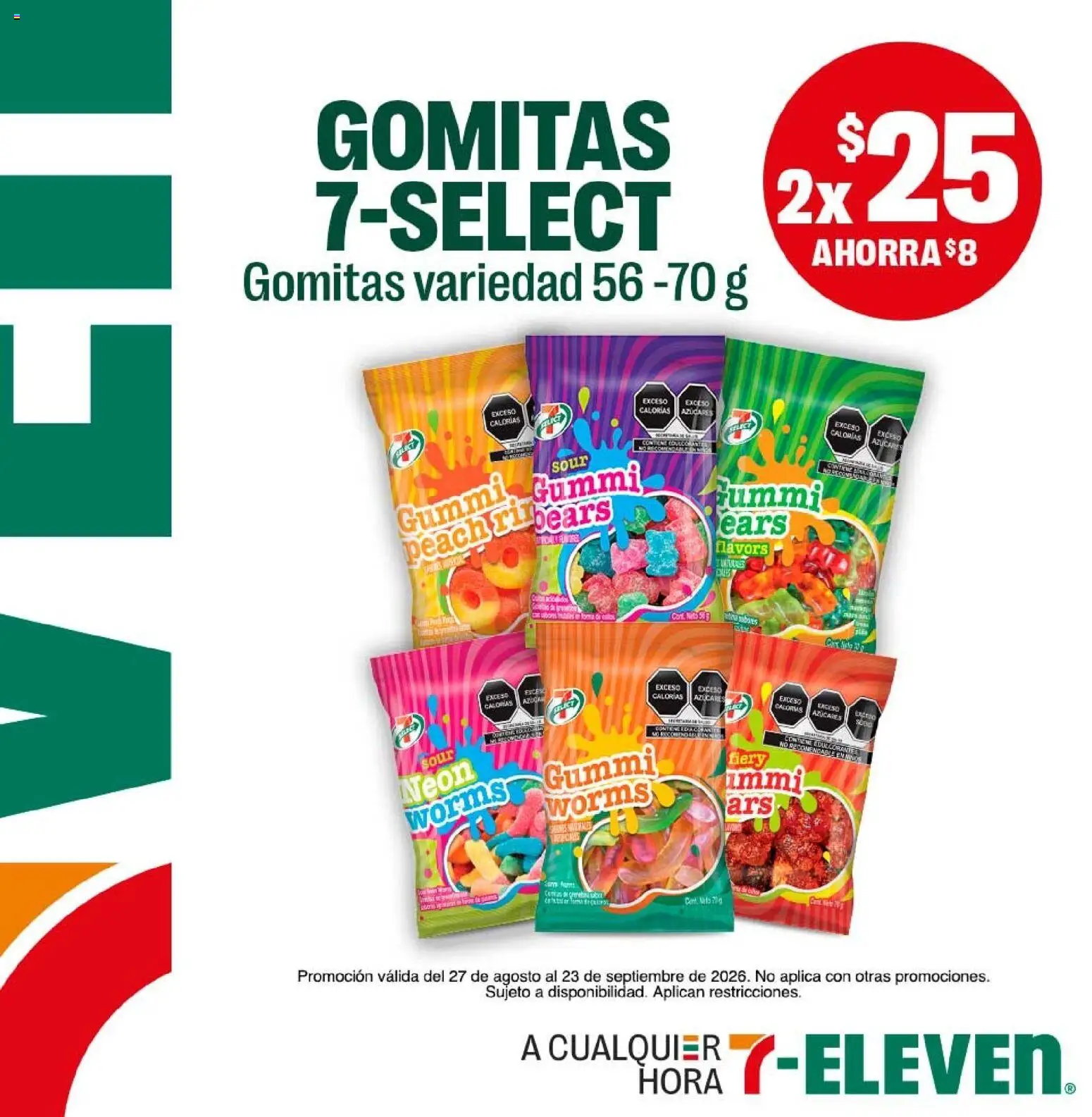 Nuevas ofertas de 7-Eleven válidas en toda la República Mexicana desde el 27/08/2026. ¡Encuentra las mejores ofertas en 7-Eleven folleto! | Página: 5 | Productos: Gomitas