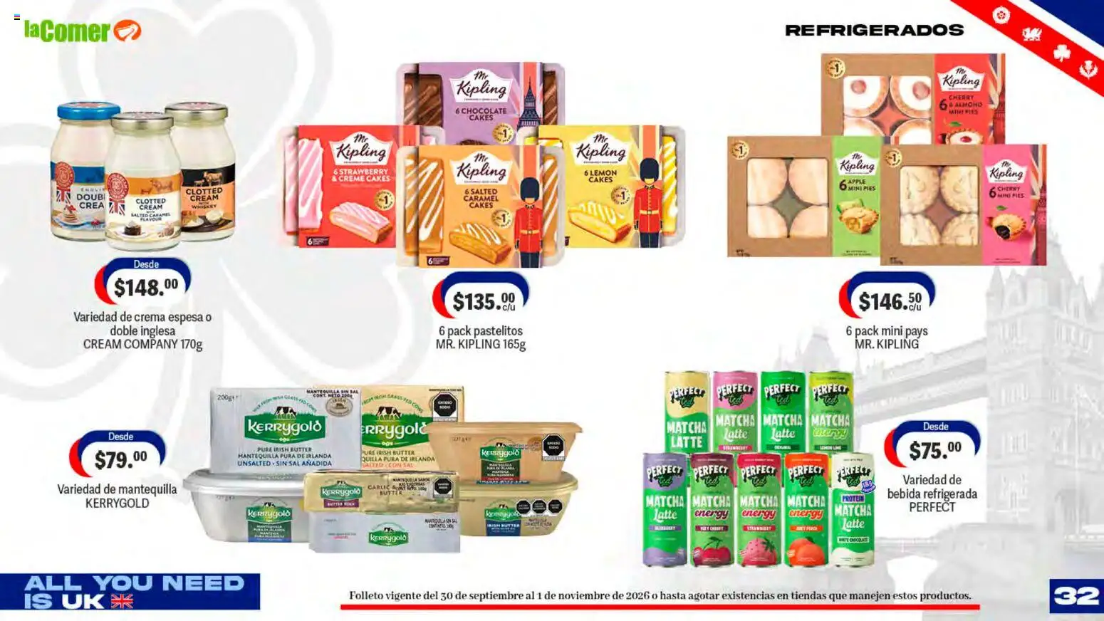 Nuevas ofertas de La Comer válidas en toda la República Mexicana desde el 30/09/2026. ¡Encuentra las mejores ofertas en La Comer folleto! | Página: 32 | Productos: Whiskey, Mantequilla, Matcha, Puré