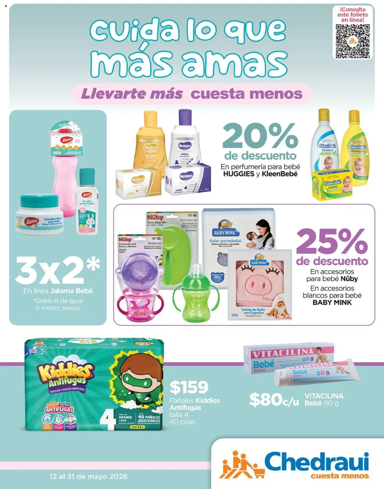 Nuevas ofertas de Chedraui válidas en toda la República Mexicana desde el 12.05.2026. ¡Encuentra las mejores ofertas en Chedraui folleto Bebé! | Página: 1
