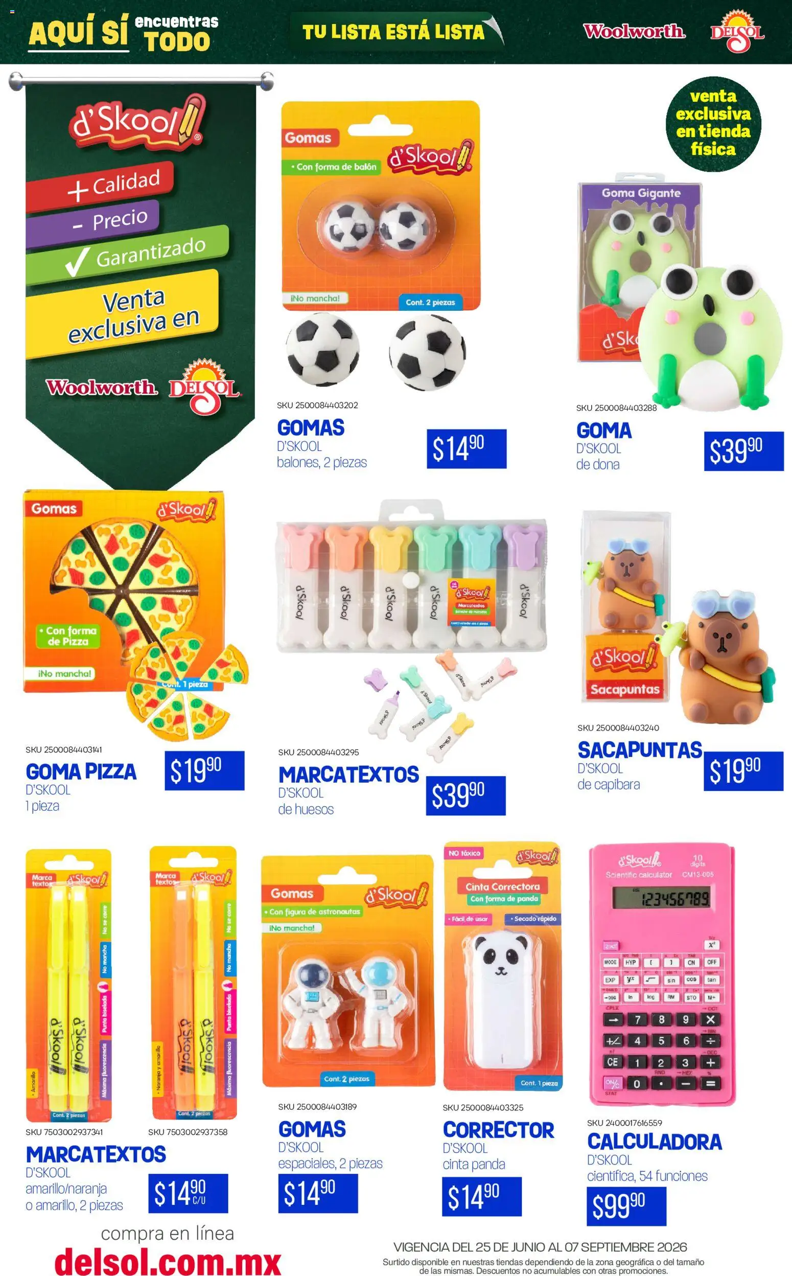 Nuevas ofertas de Del Sol y Woolworth válidas en toda la República Mexicana desde el 25/06/2026. ¡Encuentra las mejores ofertas en Del Sol y Woolworth catálogo Back To School! | Página: 2 | Productos: Pizza, Calculadora, Cinta, Corrector