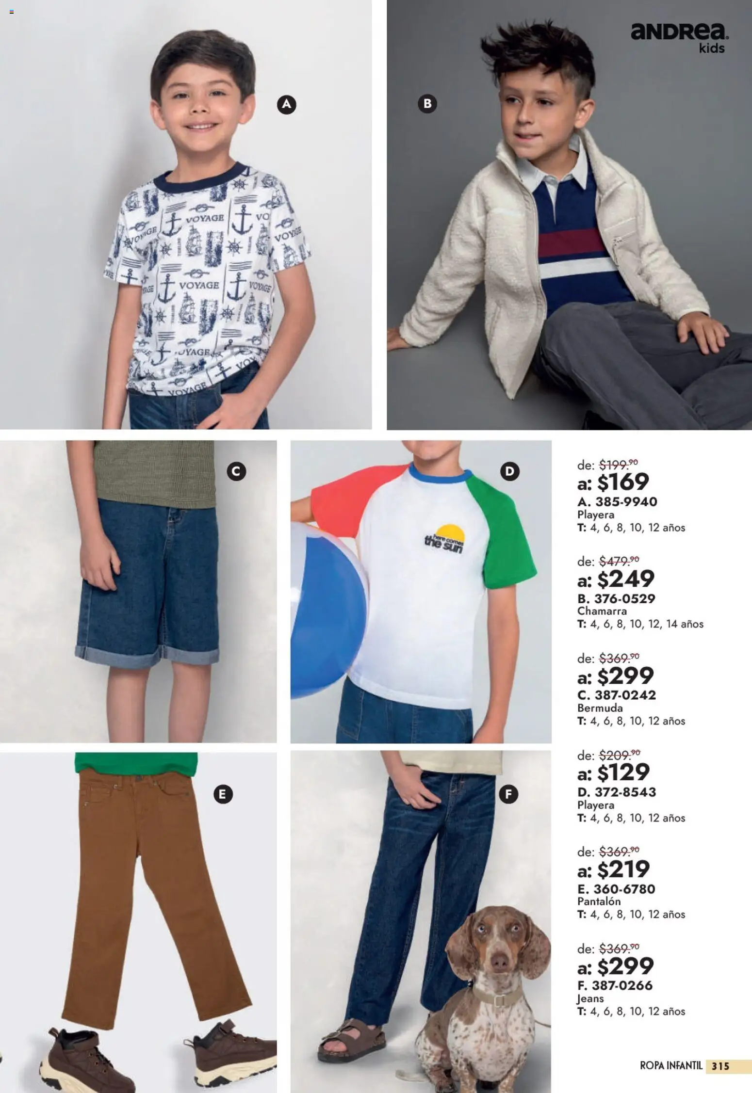 Nuevas ofertas de Andrea válidas en toda la República Mexicana desde el 13/09/2026. ¡Encuentra las mejores ofertas en Andrea catálogo Outlet! | Página: 315 | Productos: Chamarra, Ropa, Playera, Bermuda