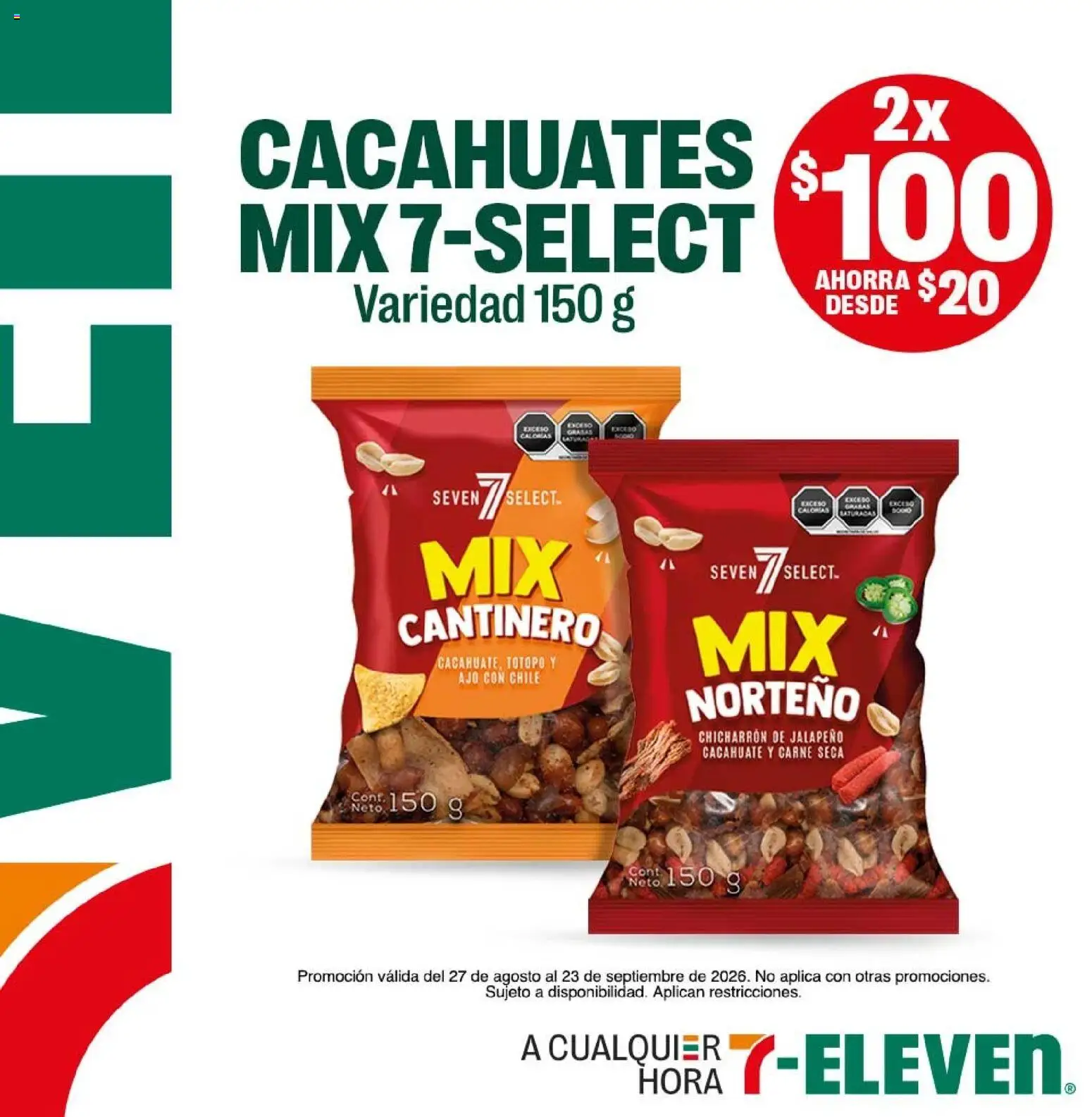 Nuevas ofertas de 7-Eleven válidas en toda la República Mexicana desde el 27/08/2026. ¡Encuentra las mejores ofertas en 7-Eleven folleto! | Página: 11 | Productos: Cacahuates, Chile, Ajo, Carne
