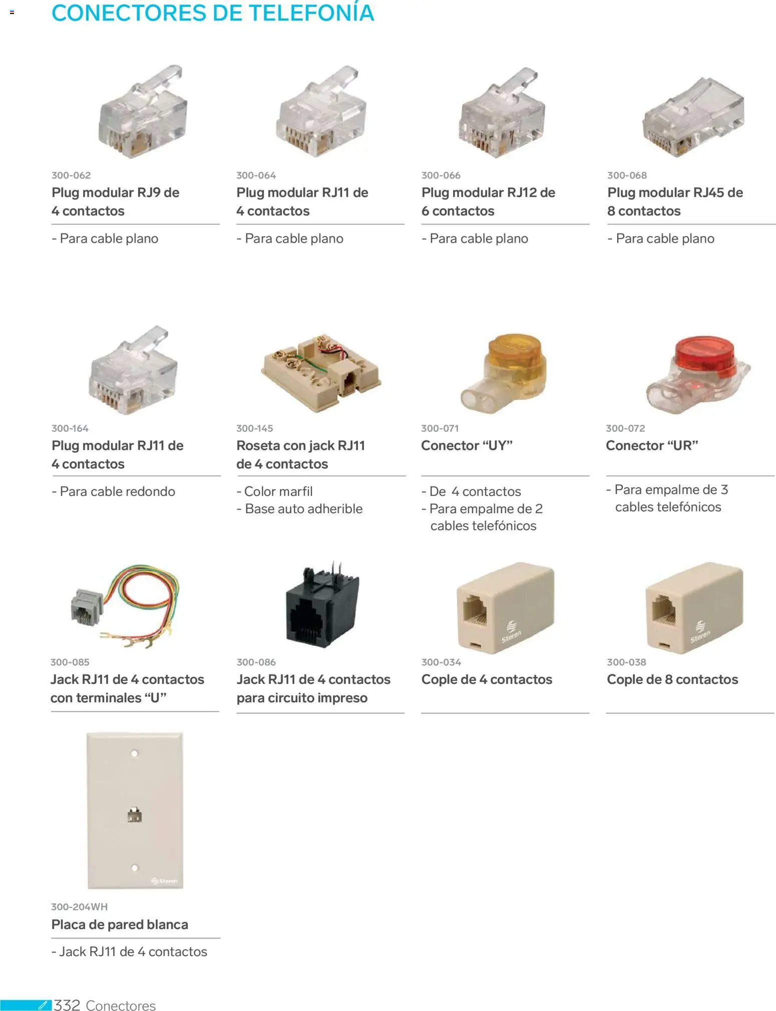 Nuevas ofertas de Steren válidas en toda la República Mexicana desde el 01.01.2026. ¡Encuentra las mejores ofertas en Steren catálogo! | Página: 344 | Productos: Cable, Conector, Modular