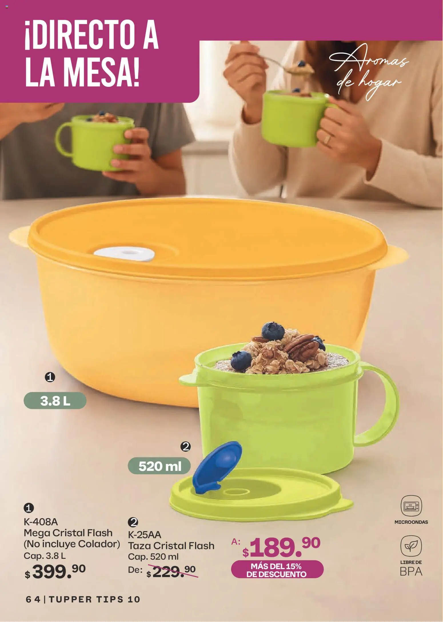 Nuevas ofertas de Tupperware válidas en toda la República Mexicana desde el 07/09/2026. ¡Encuentra las mejores ofertas en Tupperware catálogo! | Página: 64 | Productos: Taza, Microondas, Tupper, Mesa