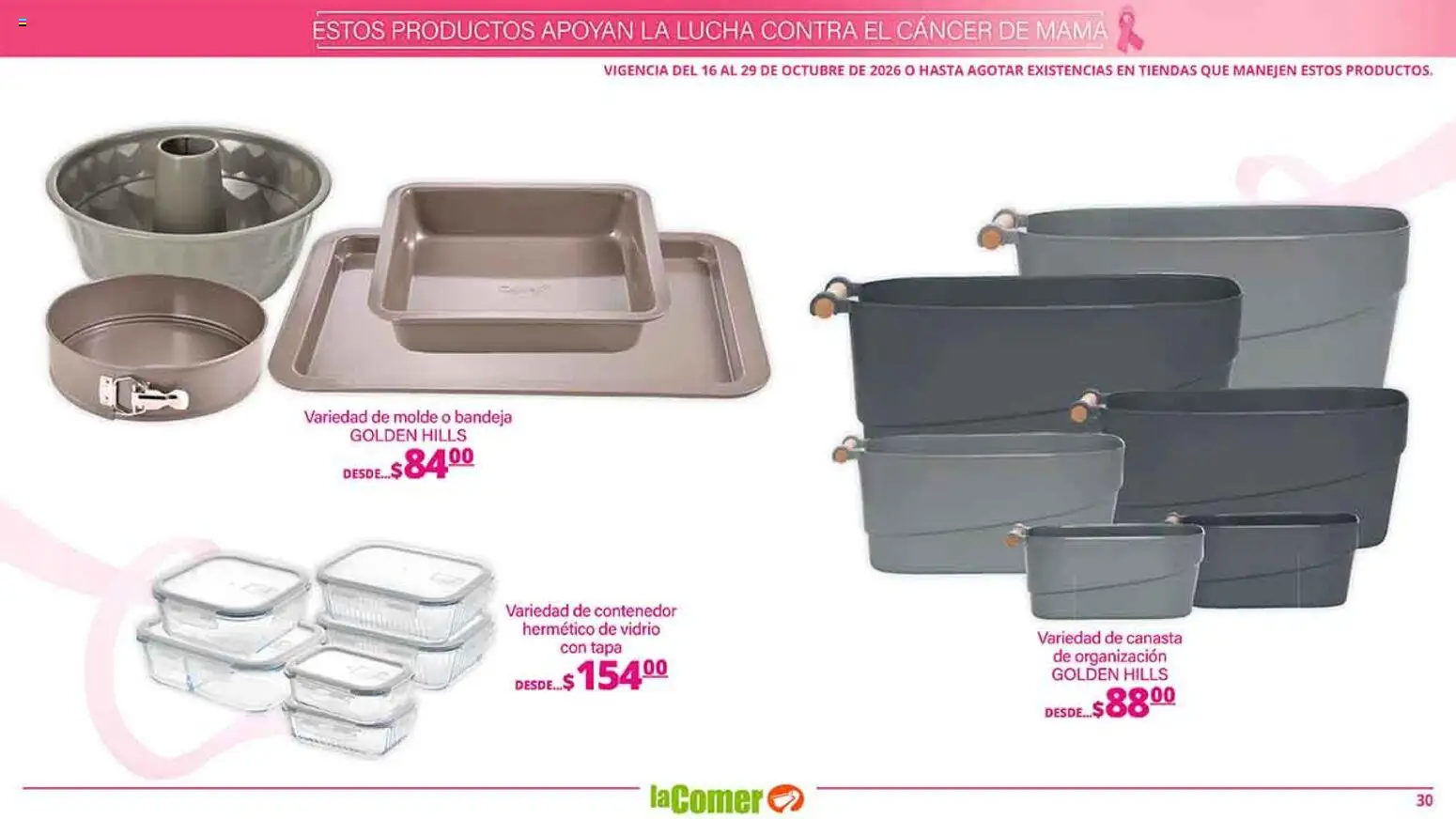 Nuevas ofertas de La Comer válidas en toda la República Mexicana desde el 16/10/2026. ¡Encuentra las mejores ofertas en La Comer folleto es la tienda rosa! | Página: 30