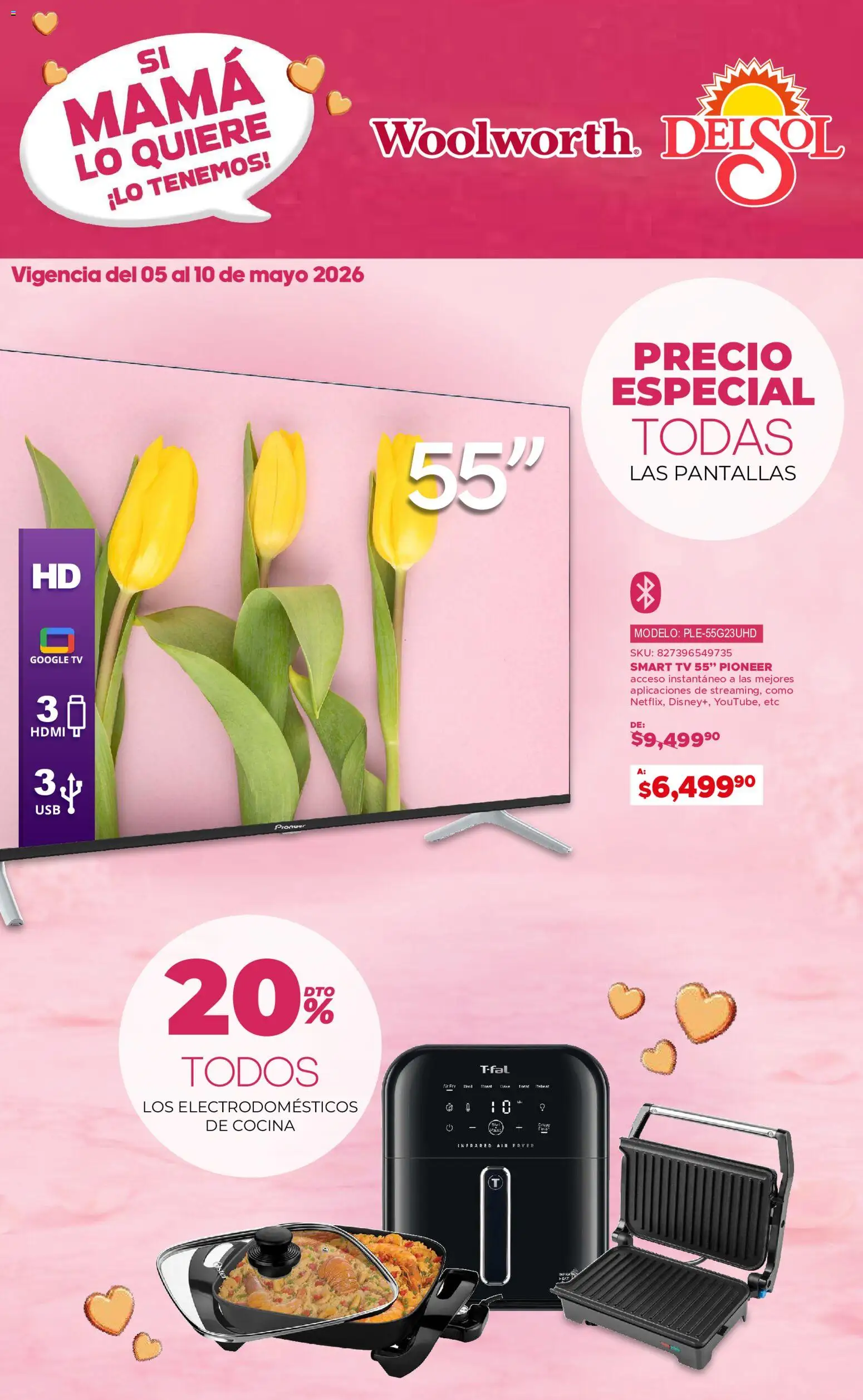 Nuevas ofertas de Del Sol y Woolworth válidas en toda la República Mexicana desde el 05.05.2026. ¡Encuentra las mejores ofertas en Del Sol y Woolworth catálogo! | Página: 1 | Productos: Pantallas, Cocina