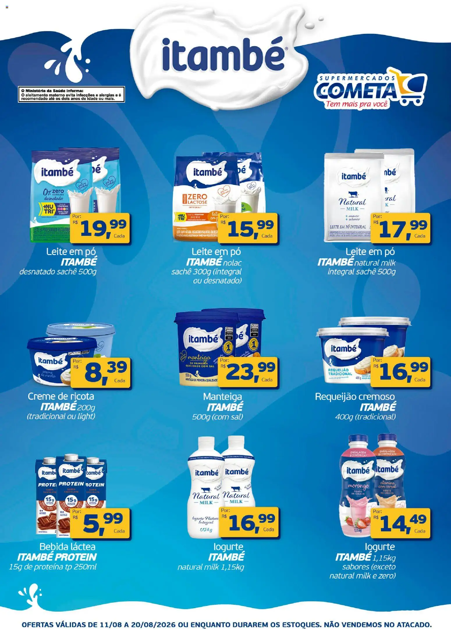 Cometa Supermercados Folheto - válido de 11/08/2026 | Página: 1 | Produtos: Leite, Manteiga, Chocolate, Leite em pó