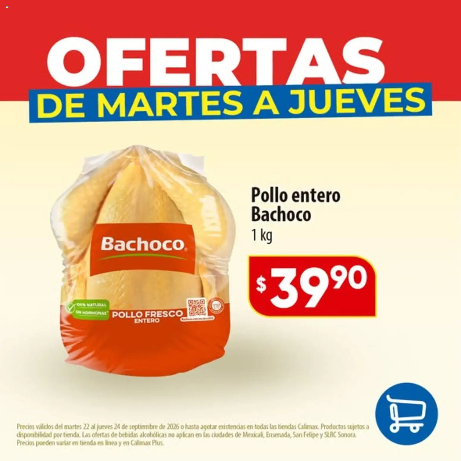 Nuevas ofertas de Calimax válidas en toda la República Mexicana desde el 22/09/2026. ¡Encuentra las mejores ofertas en Calimax folleto Ofertas de martes a jueves - carne! | Página: 4 | Productos: Pollo, Bebidas
