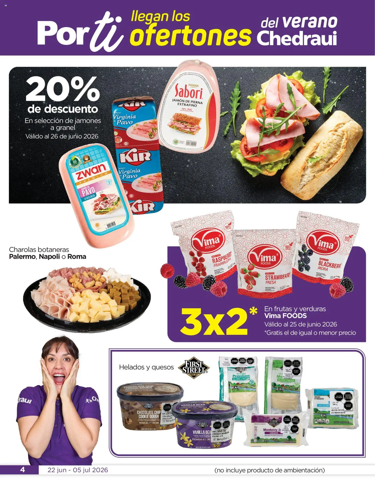 Nuevas ofertas de Chedraui válidas en toda la República Mexicana desde el 22/06/2026. ¡Encuentra las mejores ofertas en Chedraui folleto Llegan los porti ofertones del verano! | Página: 4 | Productos: Fresa, Crema, Jamón, Helado