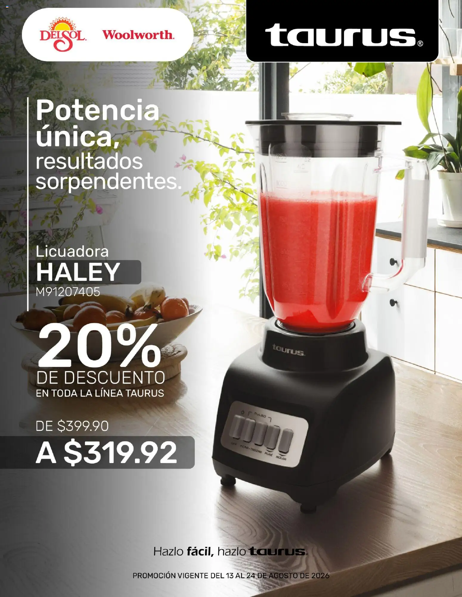Nuevas ofertas de Del Sol y Woolworth válidas en toda la República Mexicana desde el 13/08/2026. ¡Encuentra las mejores ofertas en Del Sol y Woolworth katalog Pasillo Taurus! | Página: 3 | Productos: Licuadora