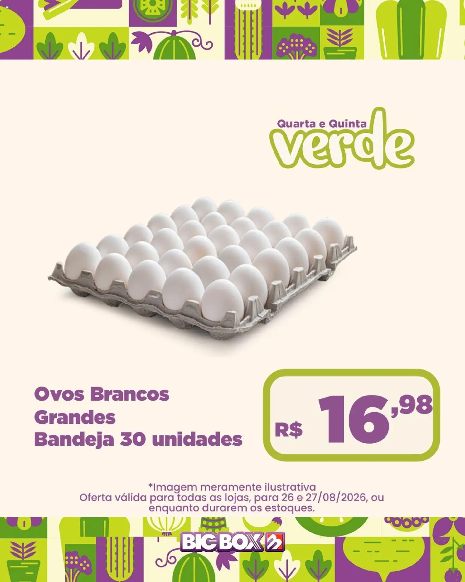 Big Box Folheto - válido de 26/08/2026 | Página: 21 | Produtos: Ovos, Bandeja