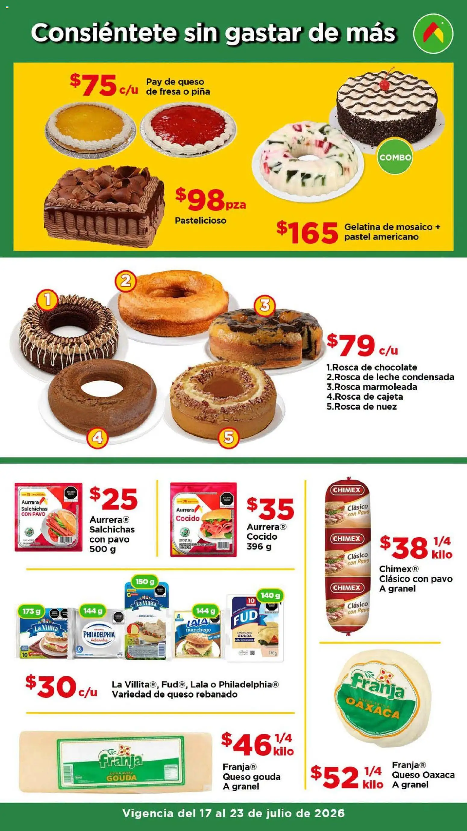 Nuevas ofertas de Bodega Aurrerá válidas en toda la República Mexicana desde el 17/07/2026. ¡Encuentra las mejores ofertas en Bodega Aurrerá folleto Aprovecha más surtido! | Página: 4 | Productos: Queso, Pastel, Chocolate, Piña