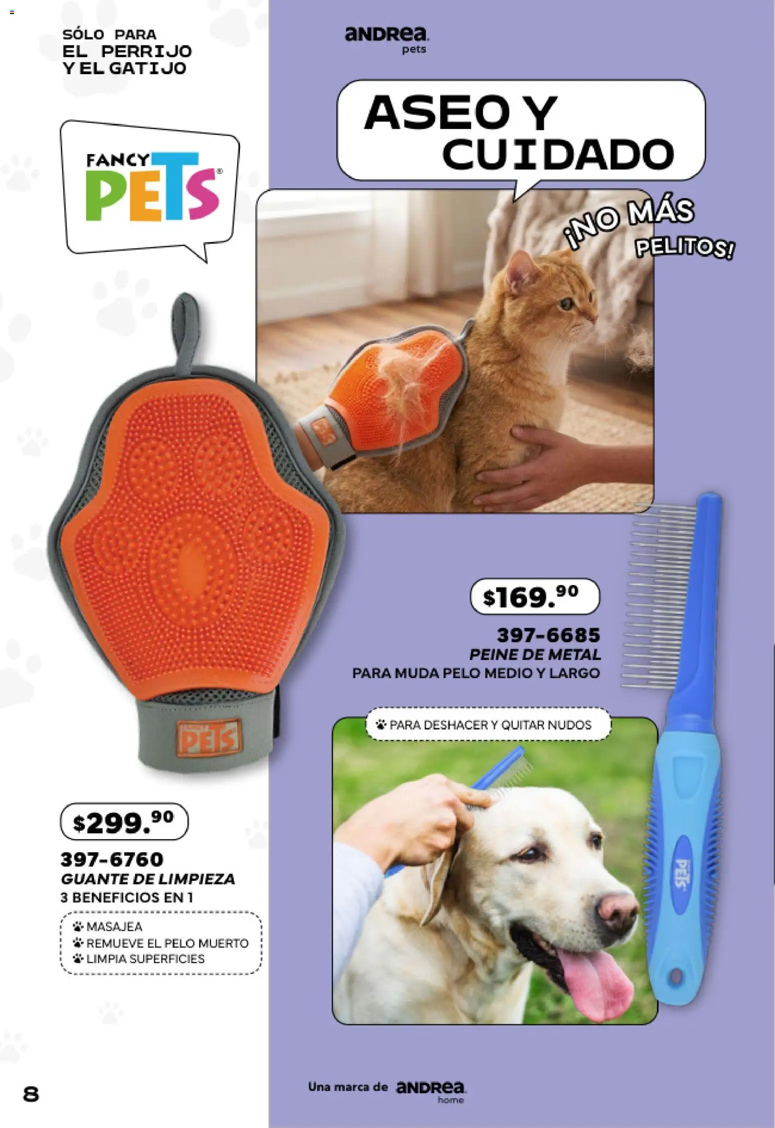 Nuevas ofertas de Andrea válidas en toda la República Mexicana desde el 24.05.2026. ¡Encuentra las mejores ofertas en Andrea catálogo Pets! | Página: 8 | Productos: Guante, Peine