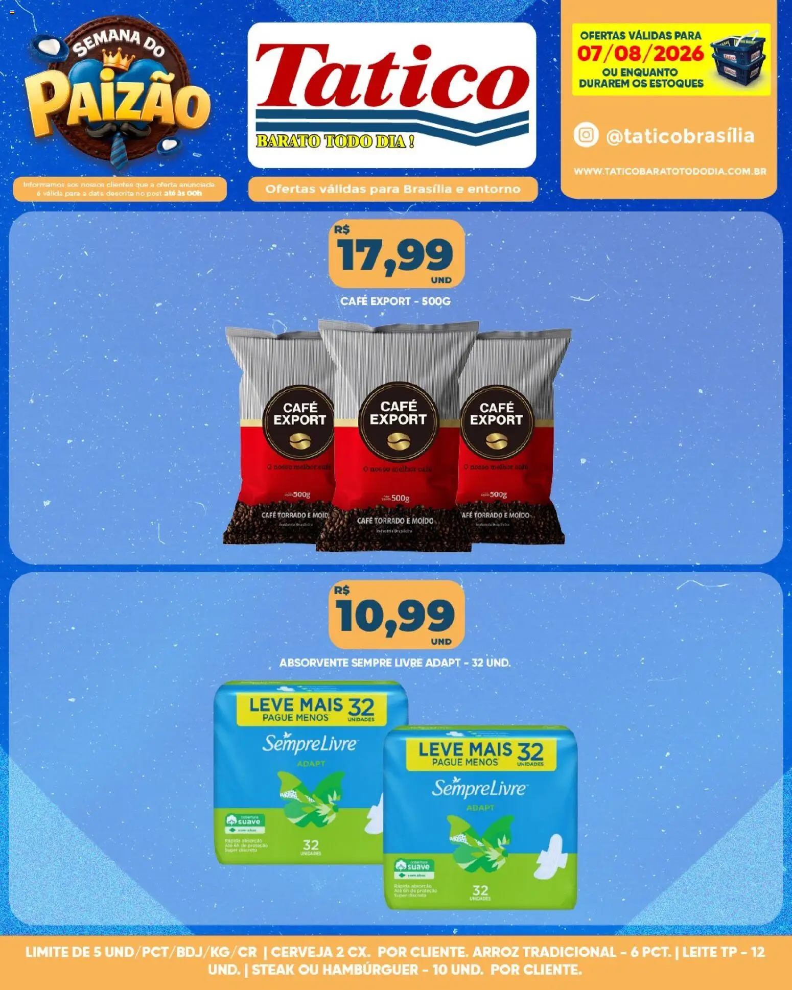 Tatico Folheto - válido de 07/08/2026 | Página: 9 | Produtos: Café, Cerveja, Arroz, Absorvente