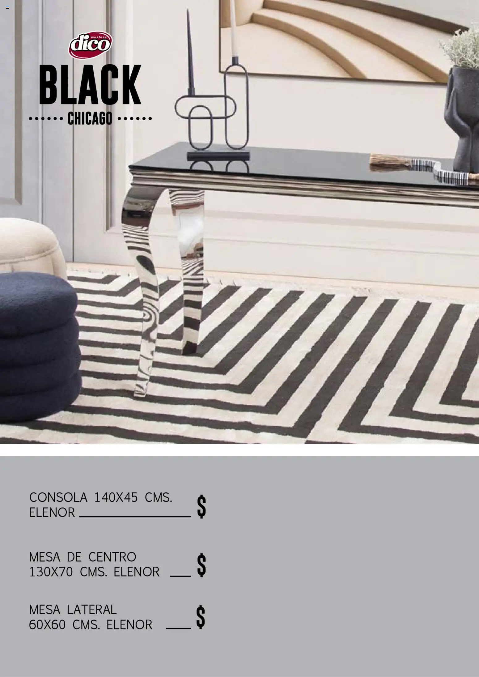 Nuevas ofertas de Muebles Dico válidas en toda la República Mexicana desde el 17.03.2026. ¡Encuentra las mejores ofertas en Muebles Dico catálogo Black Chicago ! | Página: 20 | Productos: Mesa de centro, Mesa