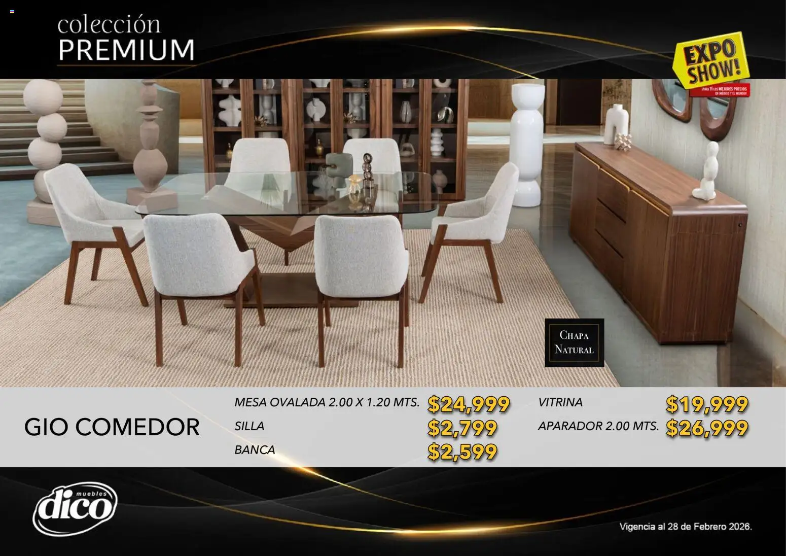 Nuevas ofertas de Muebles Dico válidas en toda la República Mexicana desde el 10.02.2026. ¡Encuentra las mejores ofertas en Muebles Dico catálogo Colección Premium! | Página: 5 | Productos: Silla, Chapa, Mesa, Aparador