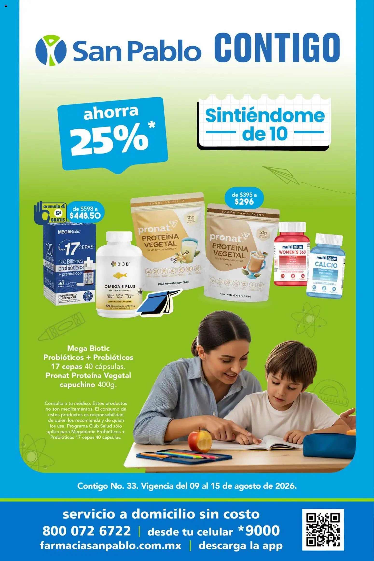 Nuevas ofertas de Farmacia San Pablo válidas en toda la República Mexicana desde el 09/08/2026. ¡Encuentra las mejores ofertas en Farmacia San Pablo catálogo! | Página: 1 | Productos: Vainilla, Omega, Omega 3, Polvo