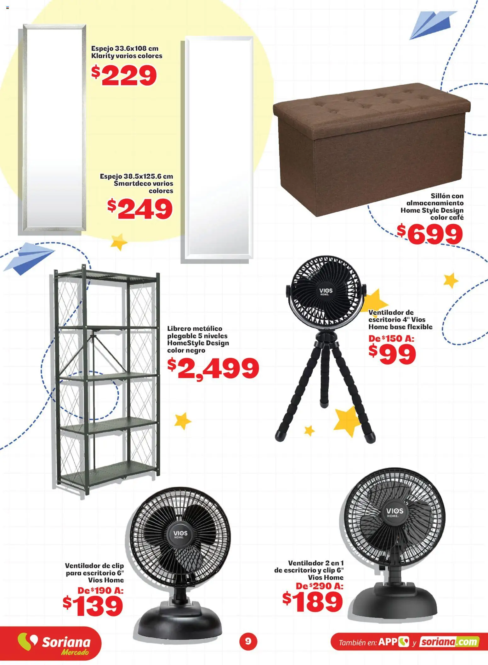 Nuevas ofertas de Soriana válidas en toda la República Mexicana desde el 20/07/2026. ¡Encuentra las mejores ofertas en Soriana Más útiles más ahorro Mercado Nacional! | Página: 9 | Productos: Ventilador, Sillón, Flexible, Espejo