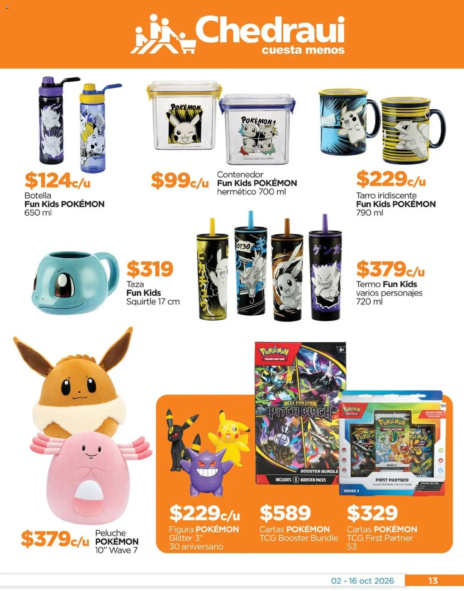 Nuevas ofertas de Chedraui válidas en toda la República Mexicana desde el 02/10/2026. ¡Encuentra las mejores ofertas en Chedraui folleto Renueva tu hogar Llevarte más cuesta menos! | Página: 13