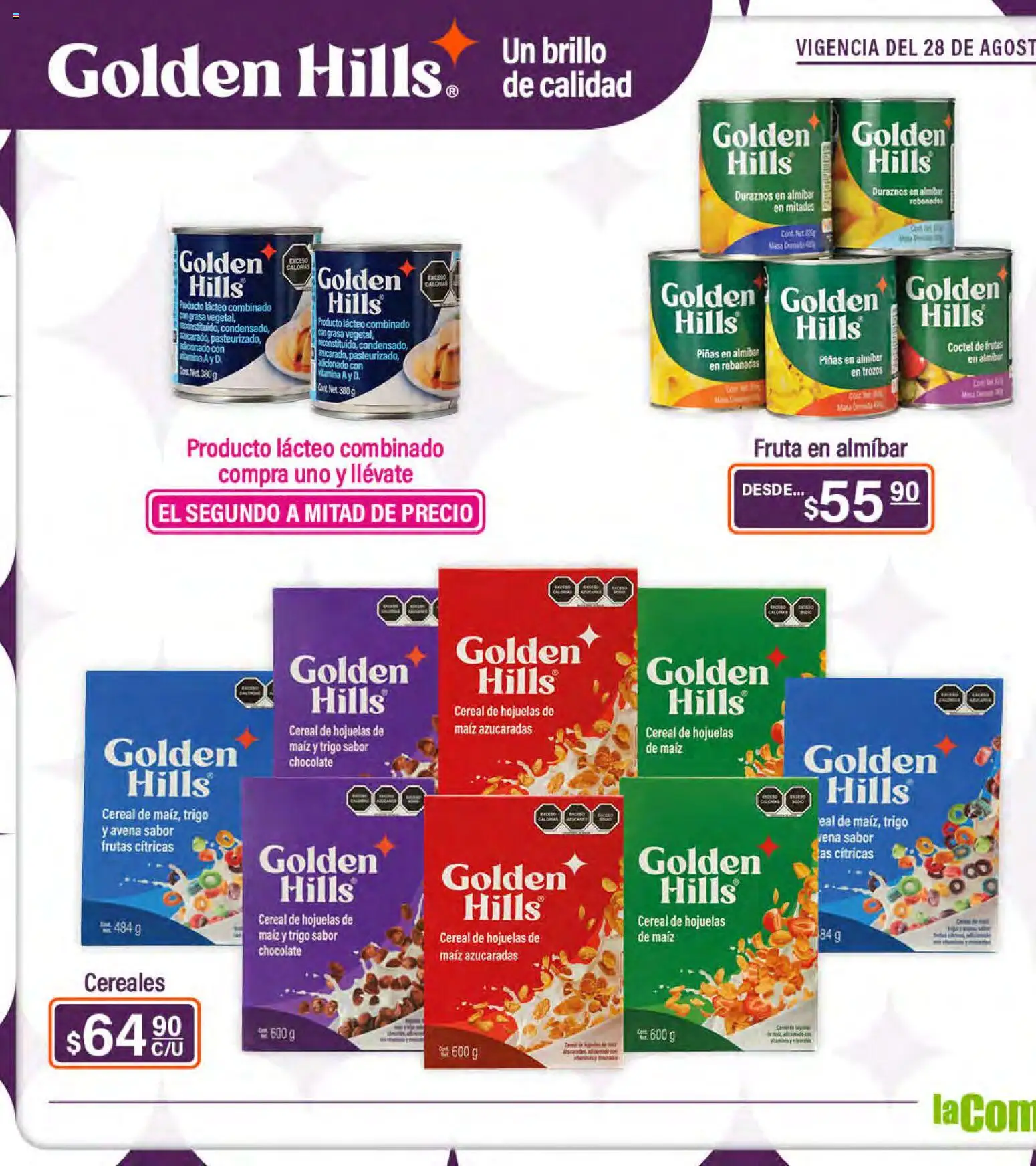 Nuevas ofertas de La Comer válidas en toda la República Mexicana desde el 28/08/2026. ¡Encuentra las mejores ofertas en La Comer folleto Golden Hills! | Página: 12 | Productos: Maíz, Col, Hojuelas de maíz, Duraznos
