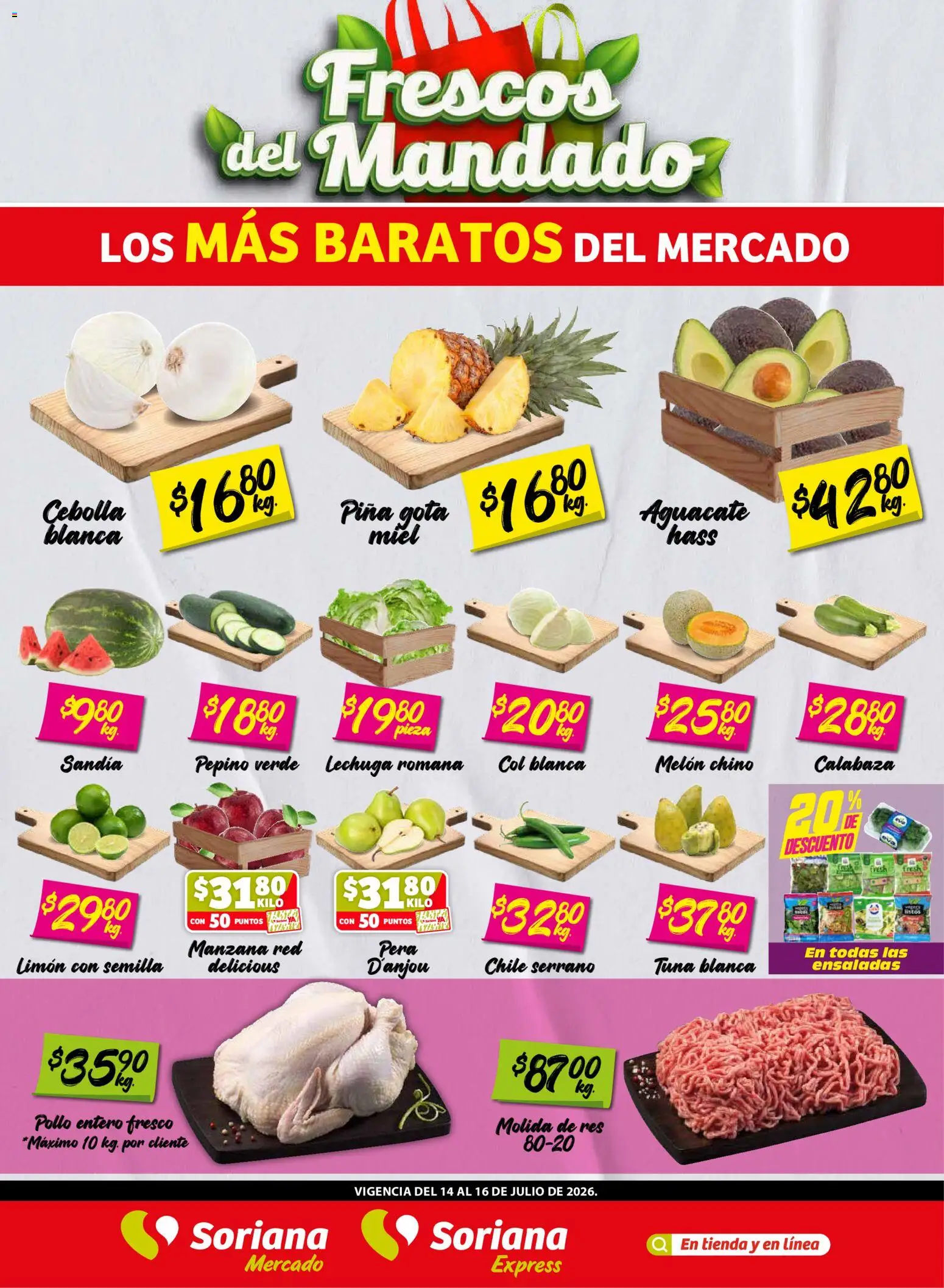 Nuevas ofertas de Soriana válidas en toda la República Mexicana desde el 14/07/2026. ¡Encuentra las mejores ofertas en Soriana Frescos del Mandado Mercado: Sonora y Sinaloa! | Página: 1 | Productos: Pollo, Melón, Col, Lechuga
