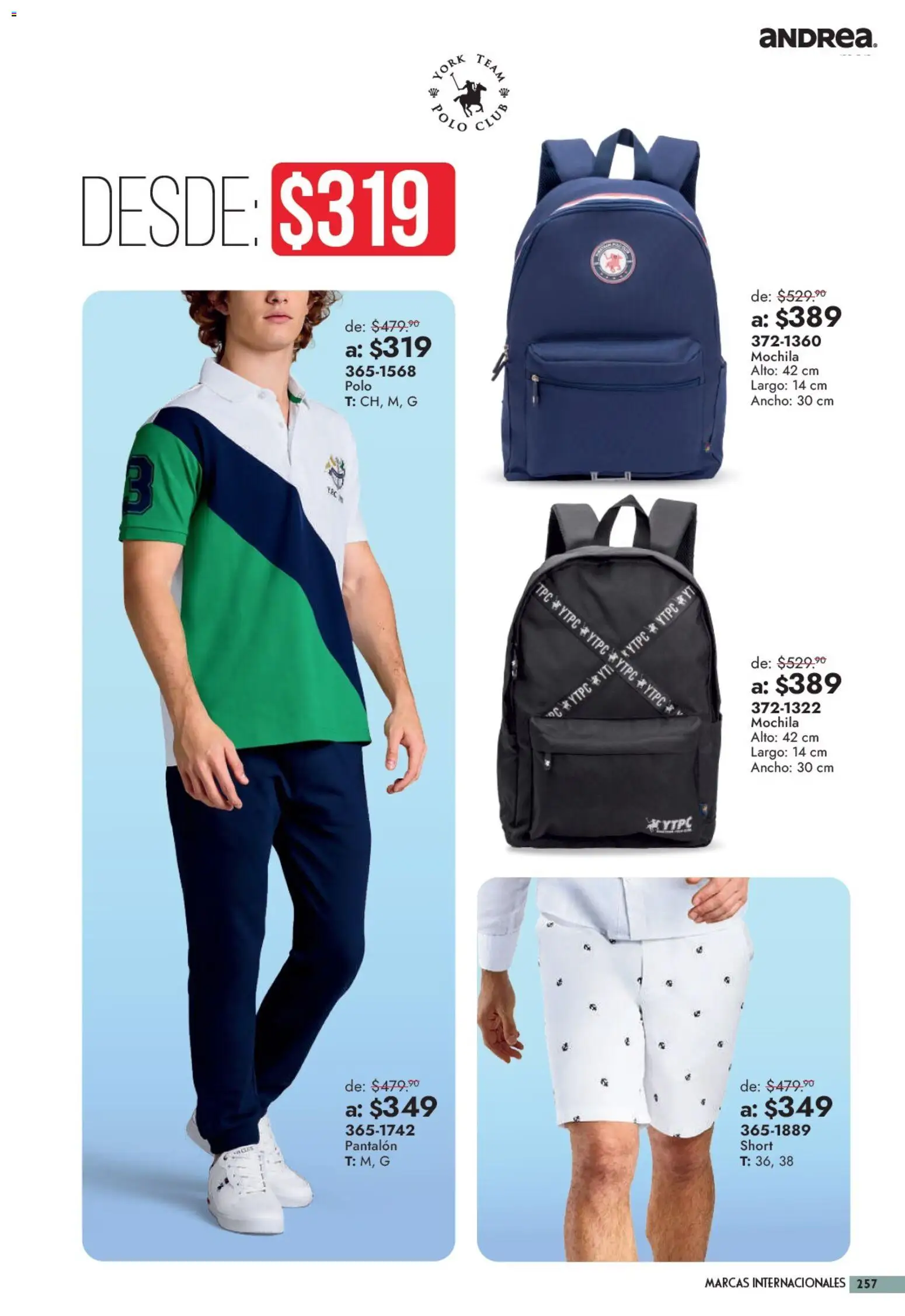 Nuevas ofertas de Andrea válidas en toda la República Mexicana desde el 13/09/2026. ¡Encuentra las mejores ofertas en Andrea catálogo Outlet! | Página: 257 | Productos: Mochila, Short