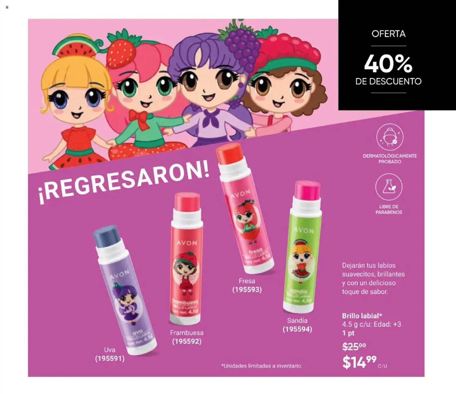 Nuevas ofertas de AVON válidas en toda la República Mexicana desde el 11/09/2026. ¡Encuentra las mejores ofertas en AVON Casa & Estilo 14 2026! | Página: 145 | Productos: Fresa, Sandía, Brillo