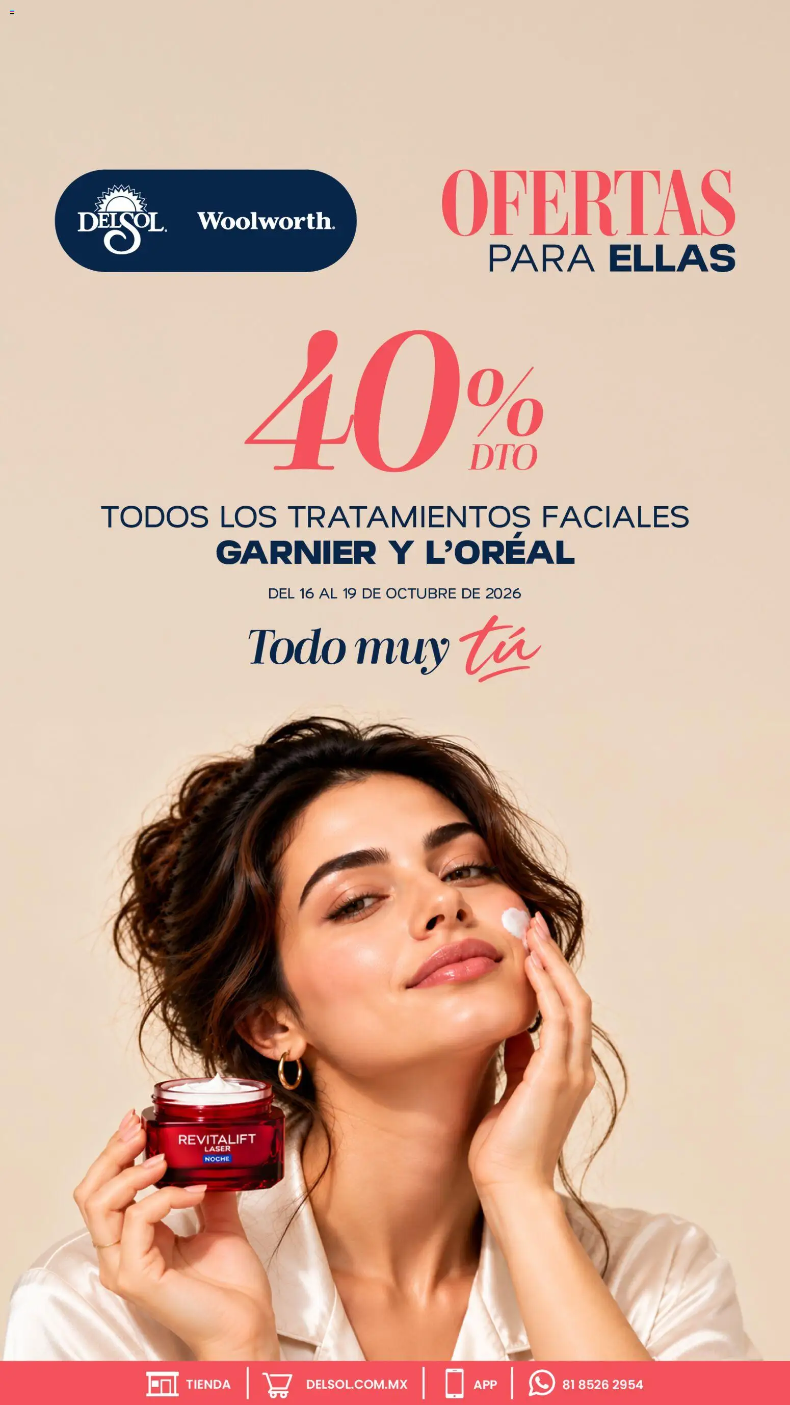Nuevas ofertas de Del Sol y Woolworth válidas en toda la República Mexicana desde el 16/10/2026. ¡Encuentra las mejores ofertas en Del Sol y Woolworth catálogo Ofertas Para Ellas - Todo Muy Tú! | Página: 3