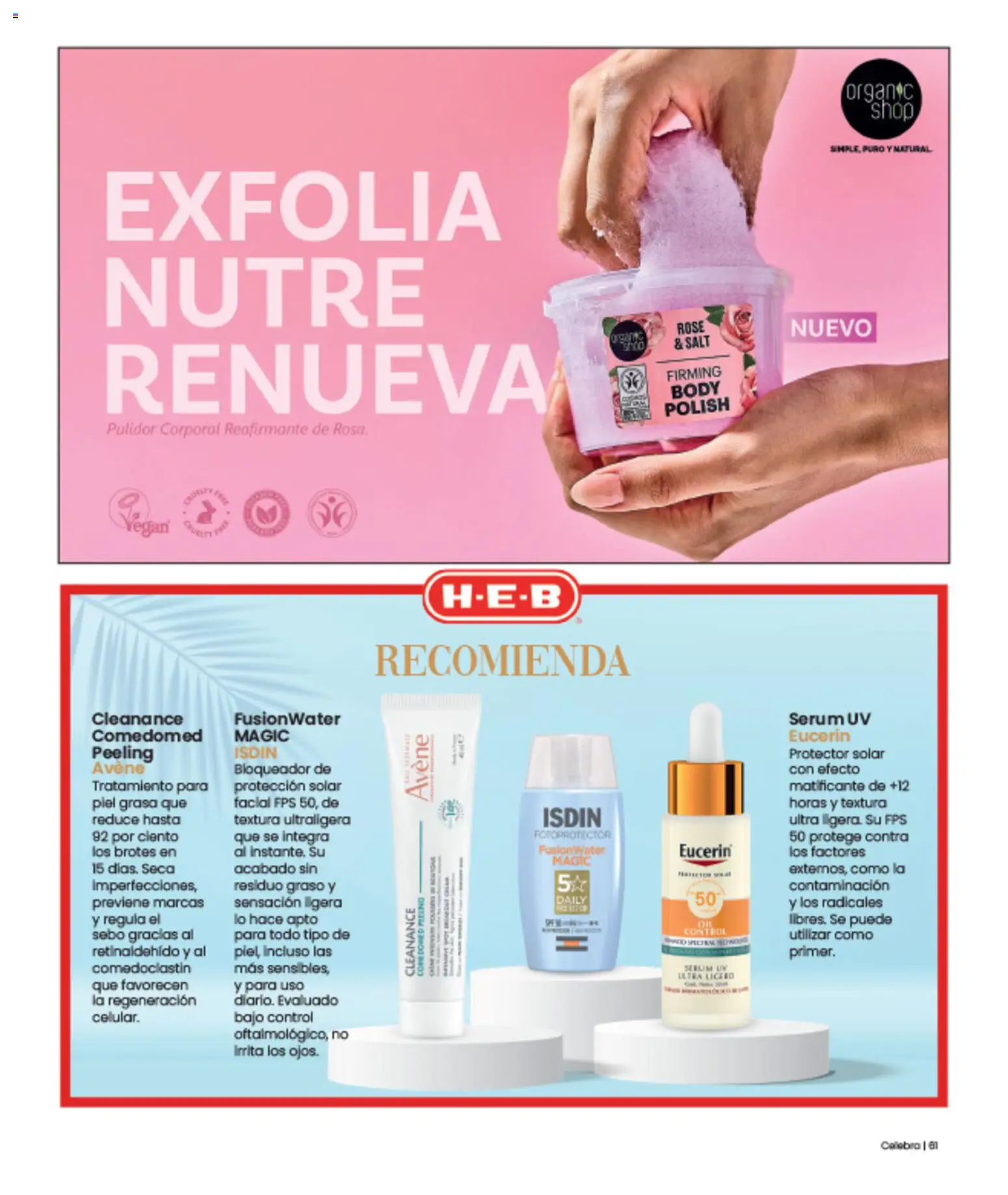 Nuevas ofertas de H-E-B válidas en toda la República Mexicana desde el 01/07/2026. ¡Encuentra las mejores ofertas en H-E-B folleto Celebra! | Página: 61 | Productos: Serum, Bloqueador, Body, Peeling
