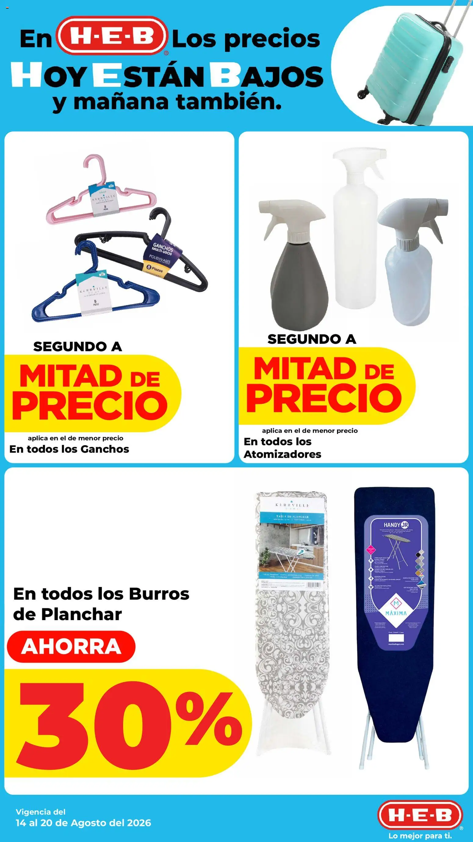 Nuevas ofertas de H-E-B válidas en toda la República Mexicana desde el 14/08/2026. ¡Encuentra las mejores ofertas en H-E-B folleto! | Página: 19 | Productos: Tabla de planchar