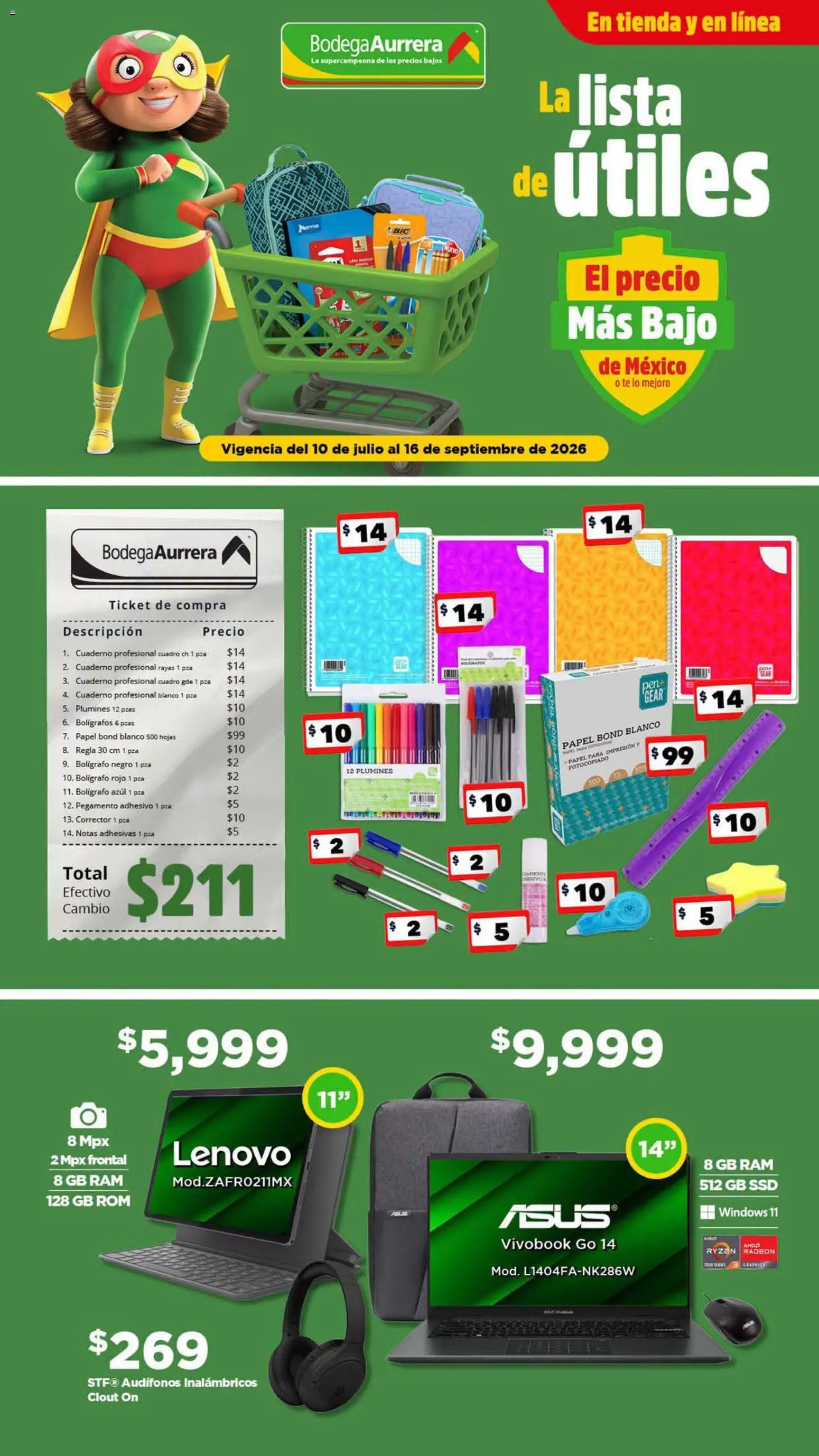 Nuevas ofertas de Bodega Aurrerá válidas en toda la República Mexicana desde el 10/07/2026. ¡Encuentra las mejores ofertas en Bodega Aurrerá folleto Back to School! | Página: 1 | Productos: Cuadro, Pegamento, Té, Audífonos inalámbricos