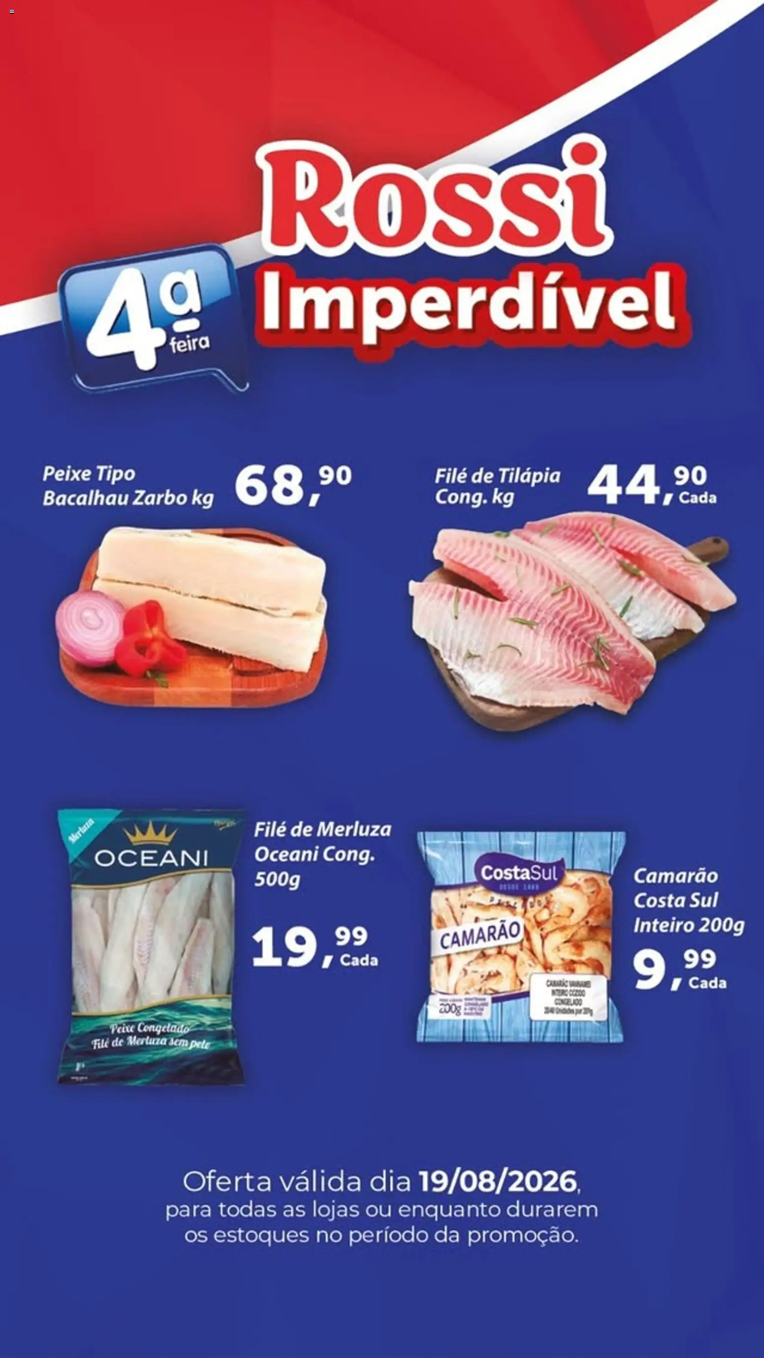 Rossi Supermercados Folheto - válido de 19/08/2026 | Página: 2 | Produtos: Bacalhau, Camarão, Peixe, Filé de tilápia
