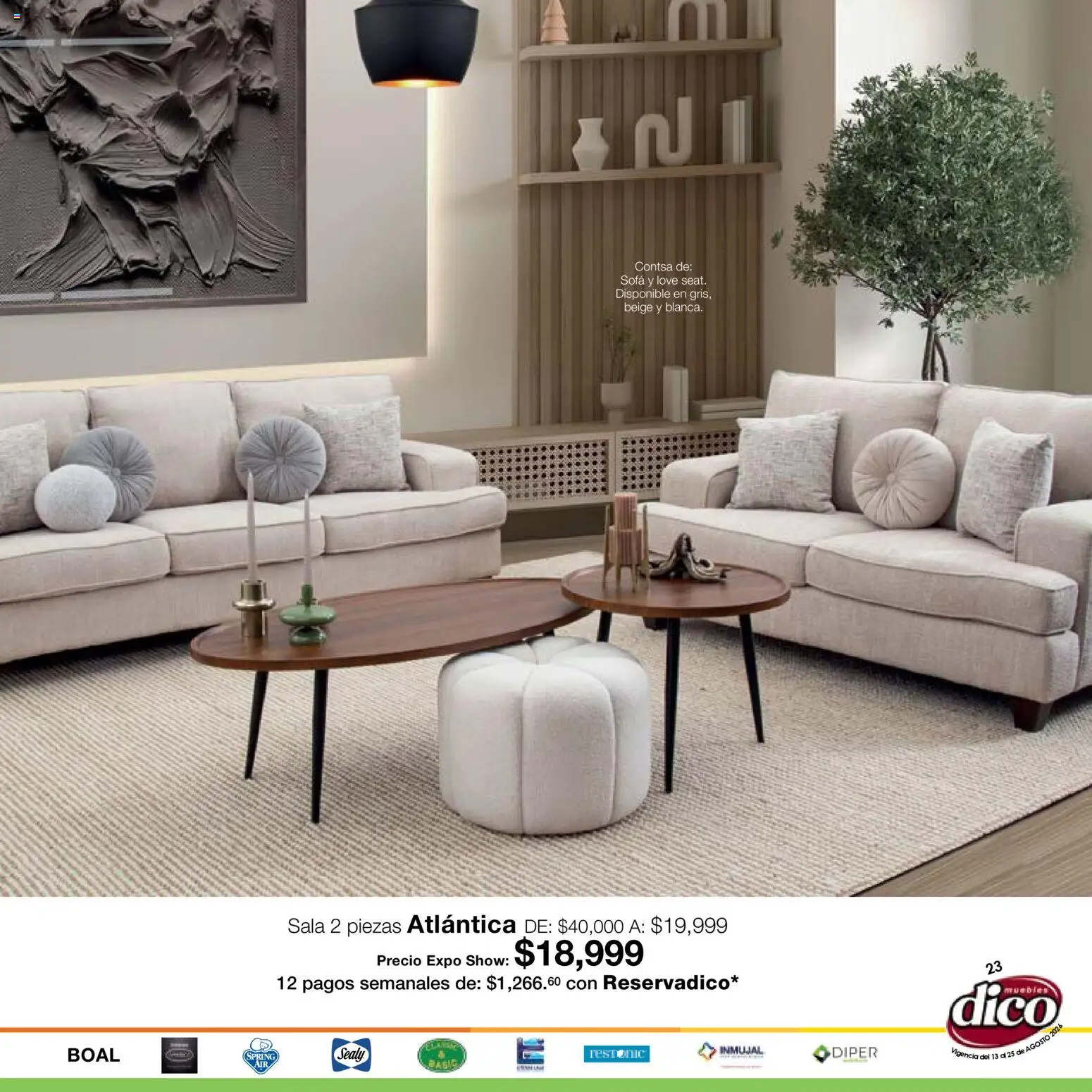 Nuevas ofertas de Muebles Dico válidas en toda la República Mexicana desde el 13/08/2026. ¡Encuentra las mejores ofertas en Muebles Dico catálogo Expo Show! | Página: 23 | Productos: Sofá