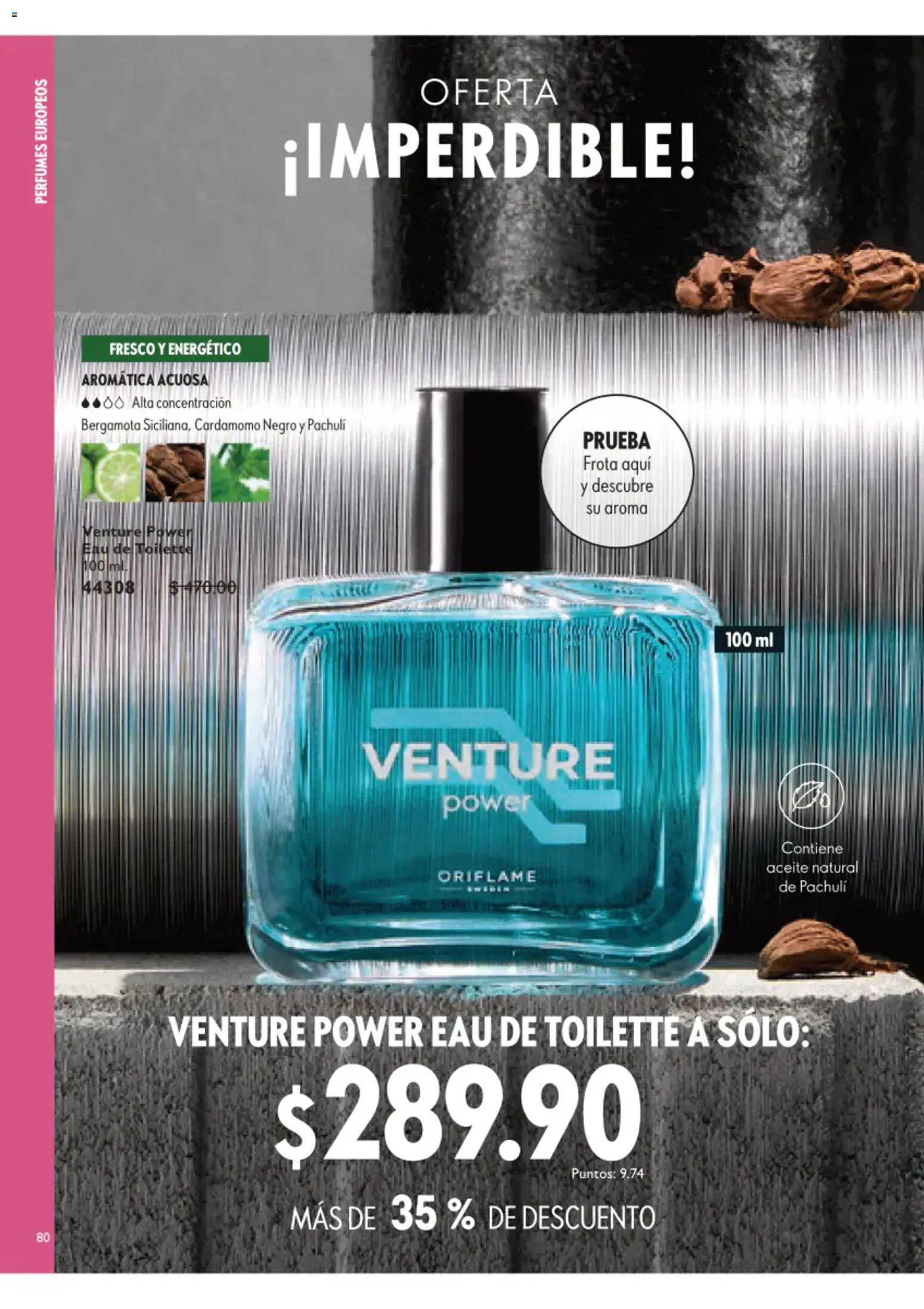 Nuevas ofertas de Oriflame válidas en toda la República Mexicana desde el 01/08/2026. ¡Encuentra las mejores ofertas en Oriflame campaña 11 2026! | Página: 80 | Productos: Aceite, Eau de toilette