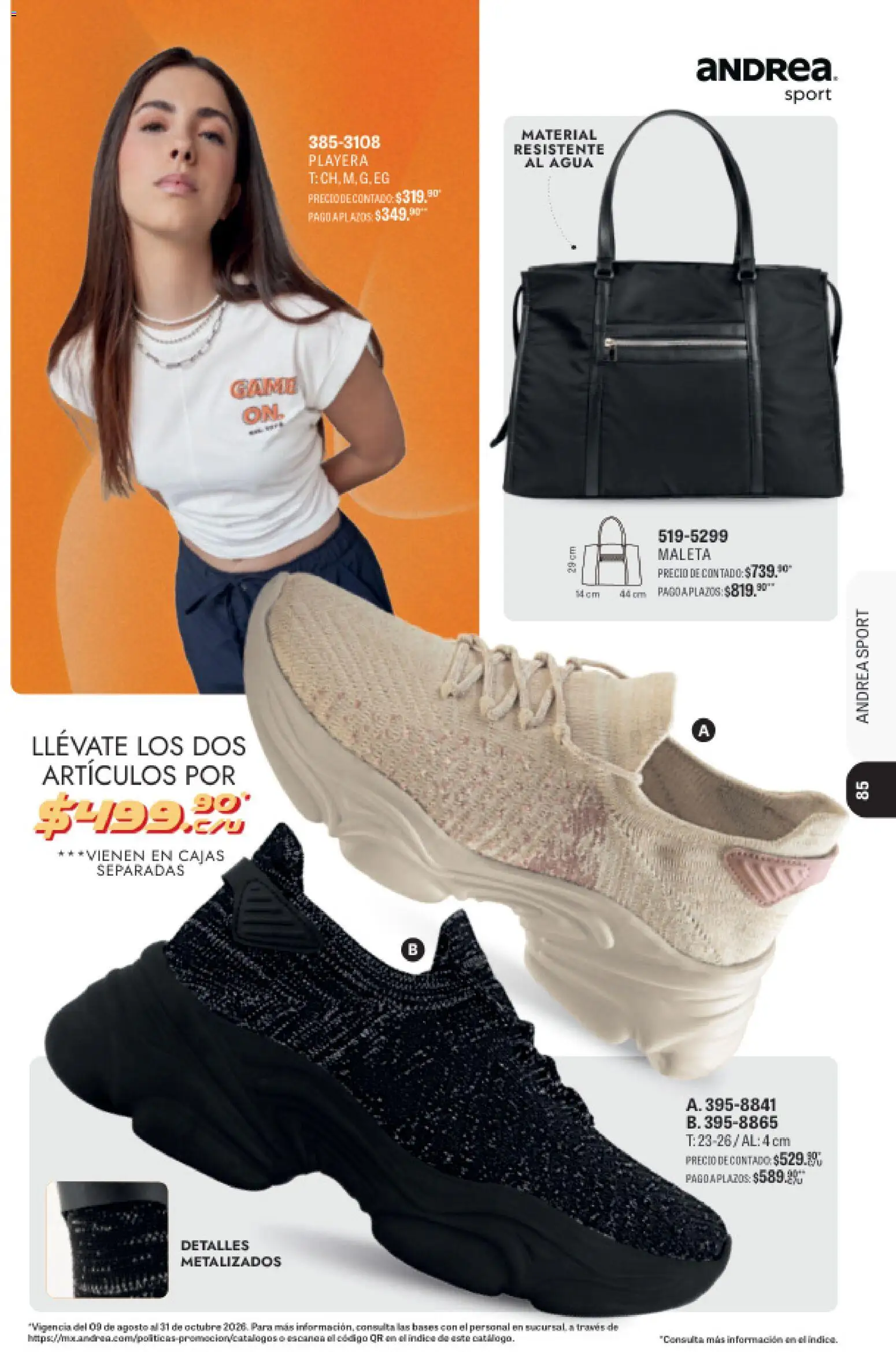 Nuevas ofertas de Andrea válidas en toda la República Mexicana desde el 23/08/2026. ¡Encuentra las mejores ofertas en Andrea catálogo Sport! | Página: 74 | Productos: Agua, Maleta, Playera
