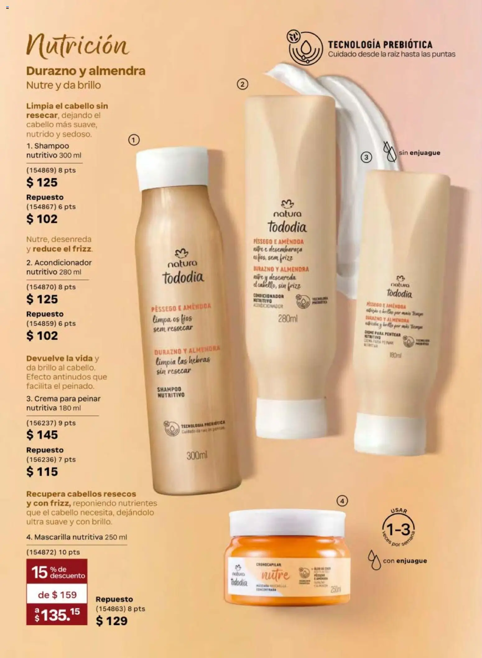 Nuevas ofertas de Natura válidas en toda la República Mexicana desde el 10/07/2026. ¡Encuentra las mejores ofertas en Natura campaña 11 2026! | Página: 134 | Productos: Durazno, Brillo, Mascarilla, Acondicionador