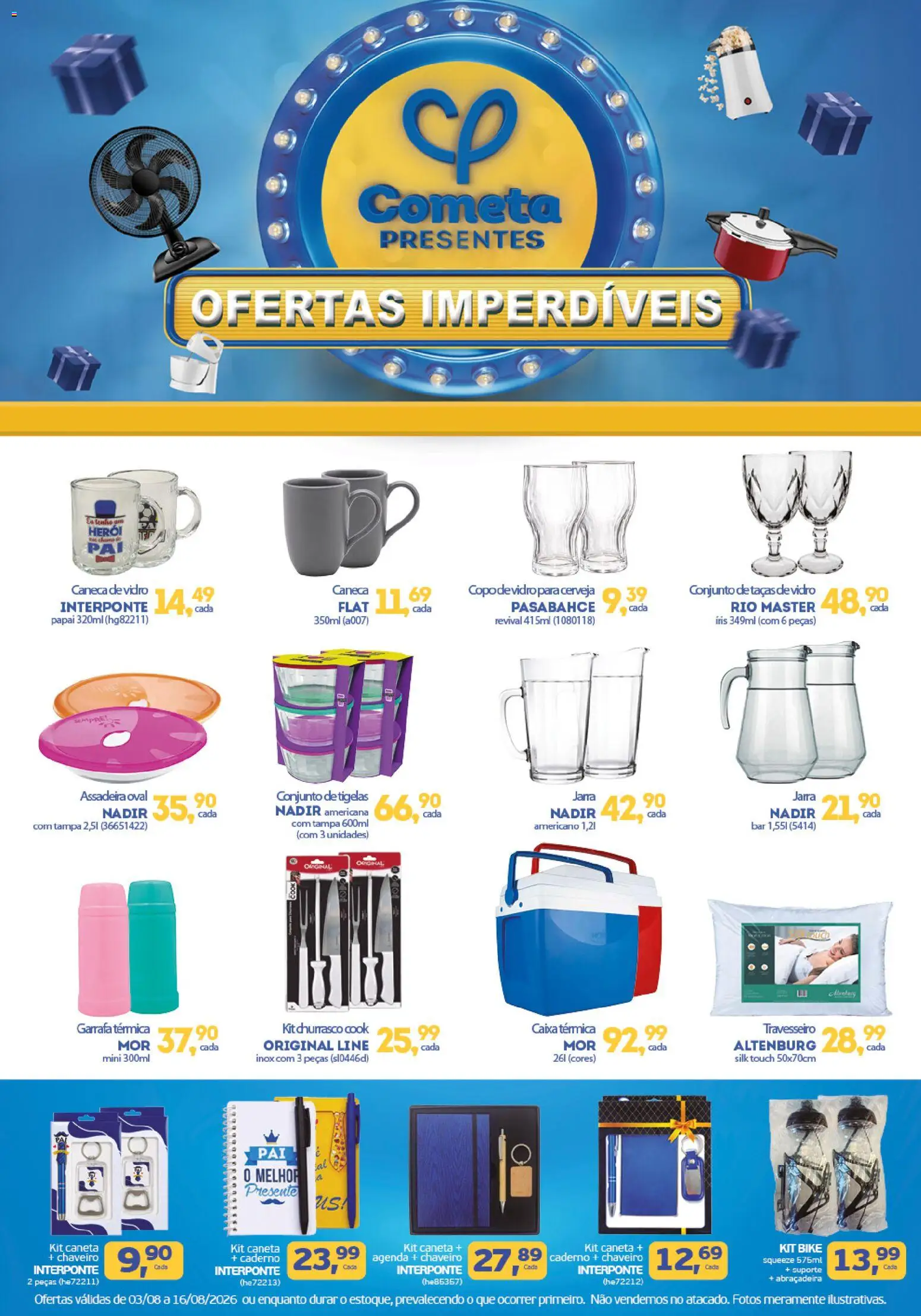Cometa Supermercados Folheto - válido de 03/08/2026 | Página: 1 | Produtos: Travesseiro, Garrafa térmica, Caneca, Cerveja