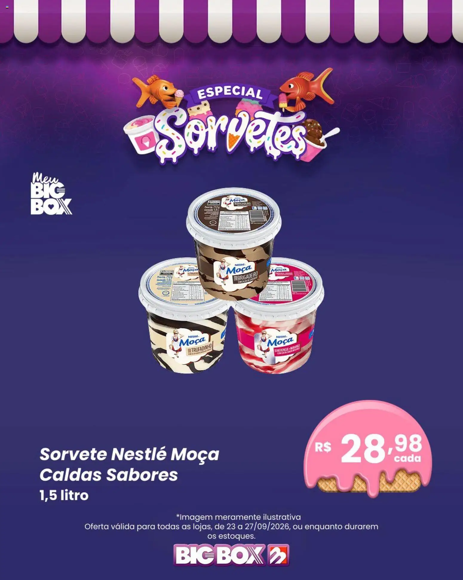 Big Box Folheto - válido de 23/09/2026 | Página: 3 | Produtos: Sorvete