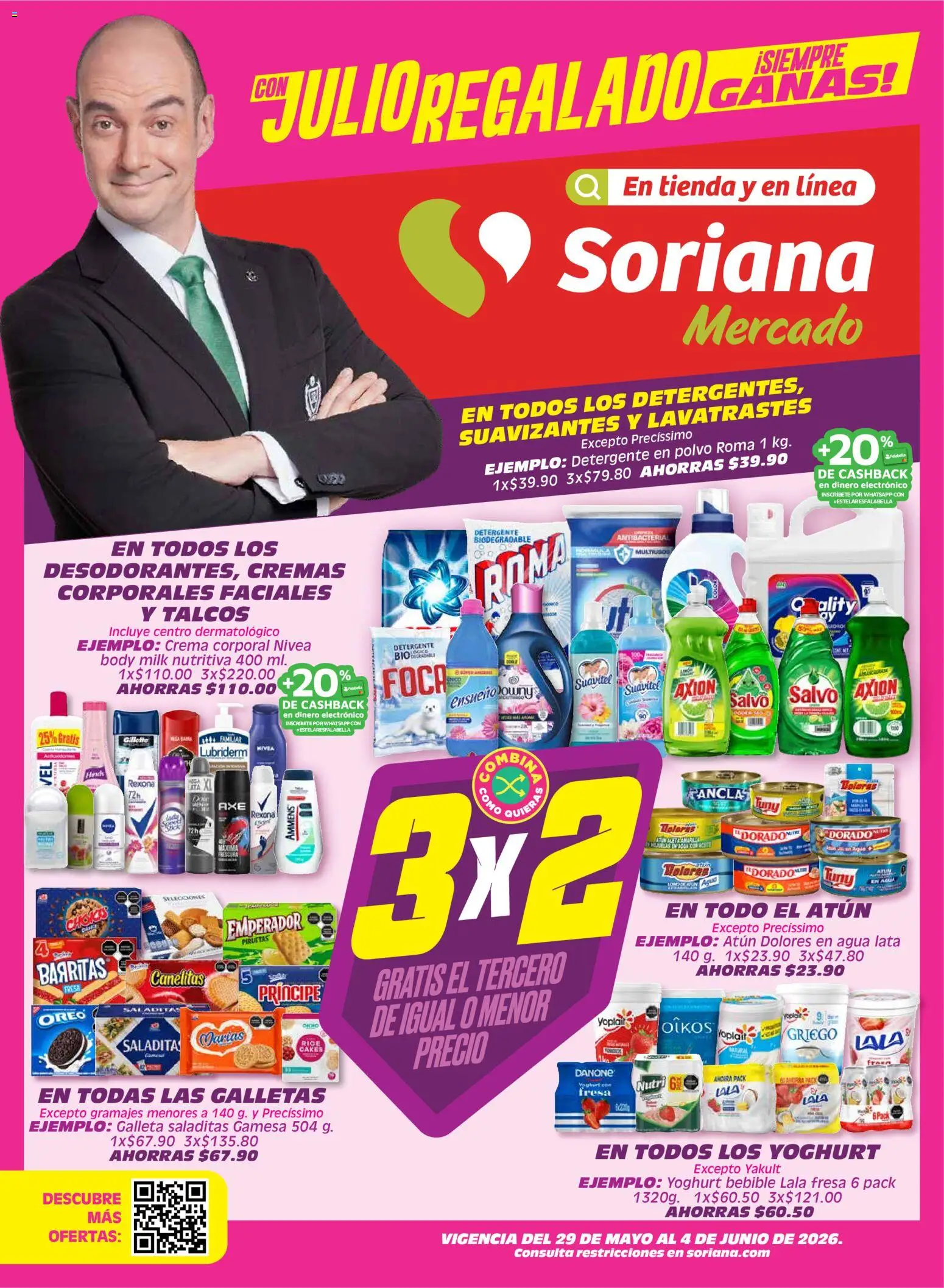 Nuevas ofertas de Soriana válidas en toda la República Mexicana desde el 29.05.2026. ¡Encuentra las mejores ofertas en Soriana Julio Regalado Mercado Nacional! | Página: 1 | Productos: Atún, Galletas, Polvo, Crema corporal