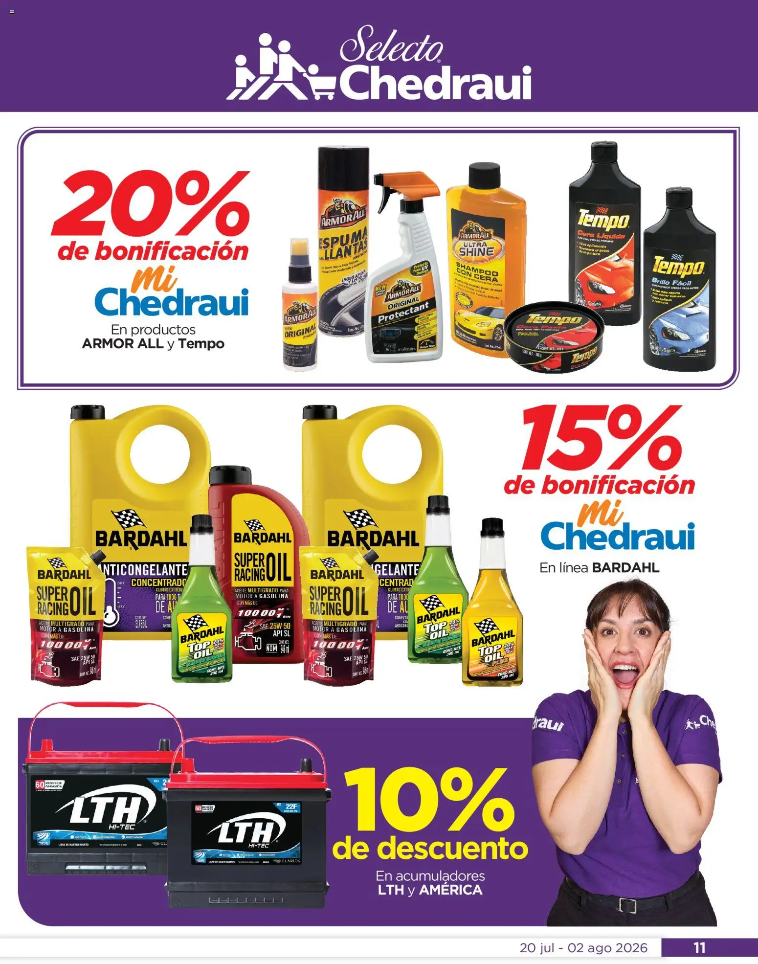 Nuevas ofertas de Chedraui válidas en toda la República Mexicana desde el 20/07/2026. ¡Encuentra las mejores ofertas en Chedraui folleto Por Ti ofertones de verano! | Página: 11 | Productos: Brillo, Aceite, Espuma, Pintura