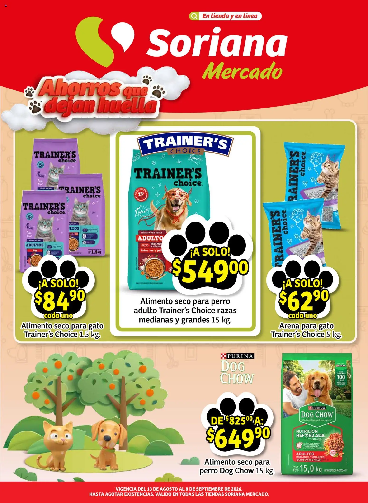 Nuevas ofertas de Soriana válidas en toda la República Mexicana desde el 13/08/2026. ¡Encuentra las mejores ofertas en Soriana Ahorros que dejan huella Mercado Nacional! | Página: 1 | Productos: Res, Alimento para perros, Carne